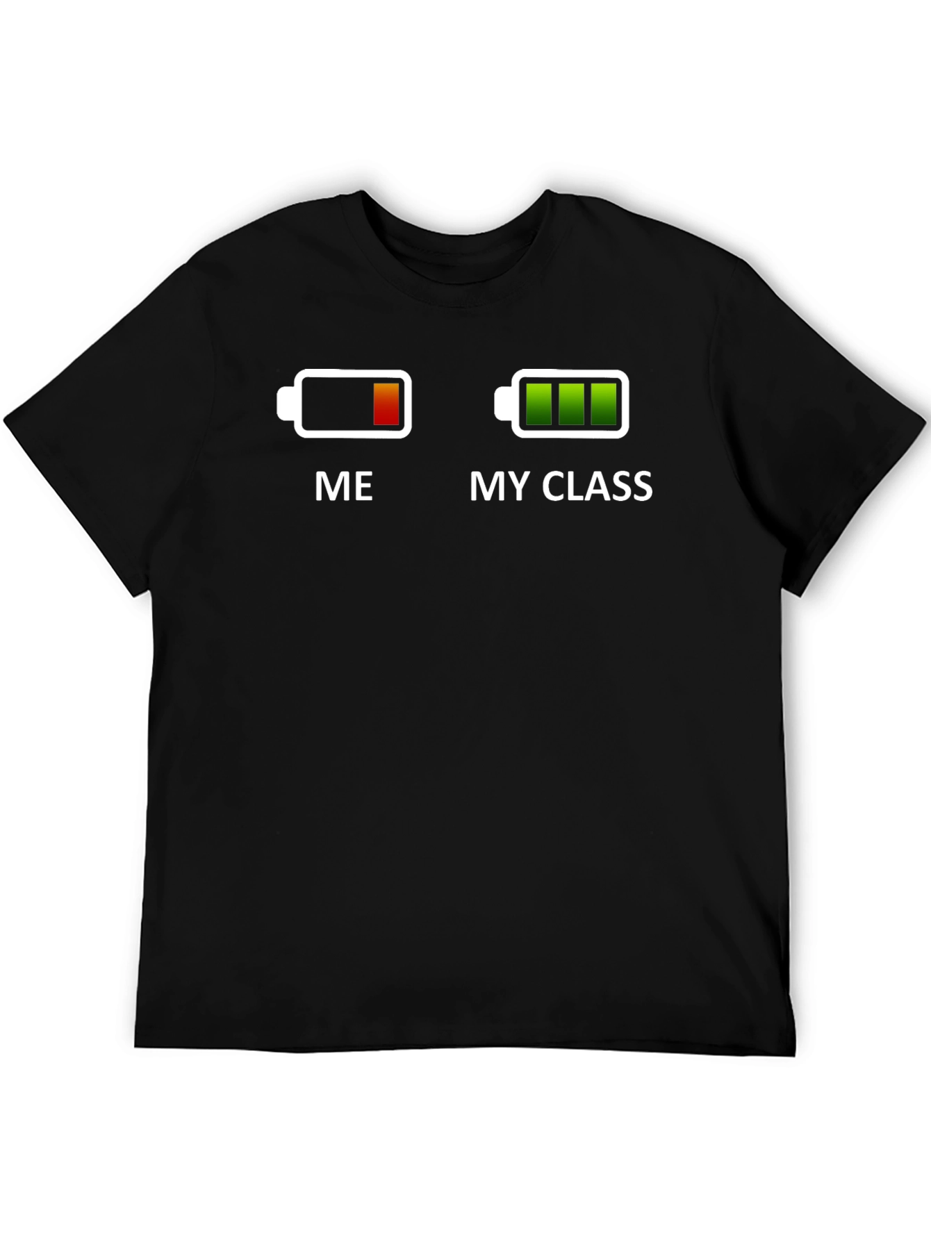 Funny Me vs My Class Battery Graphic T-Shirt