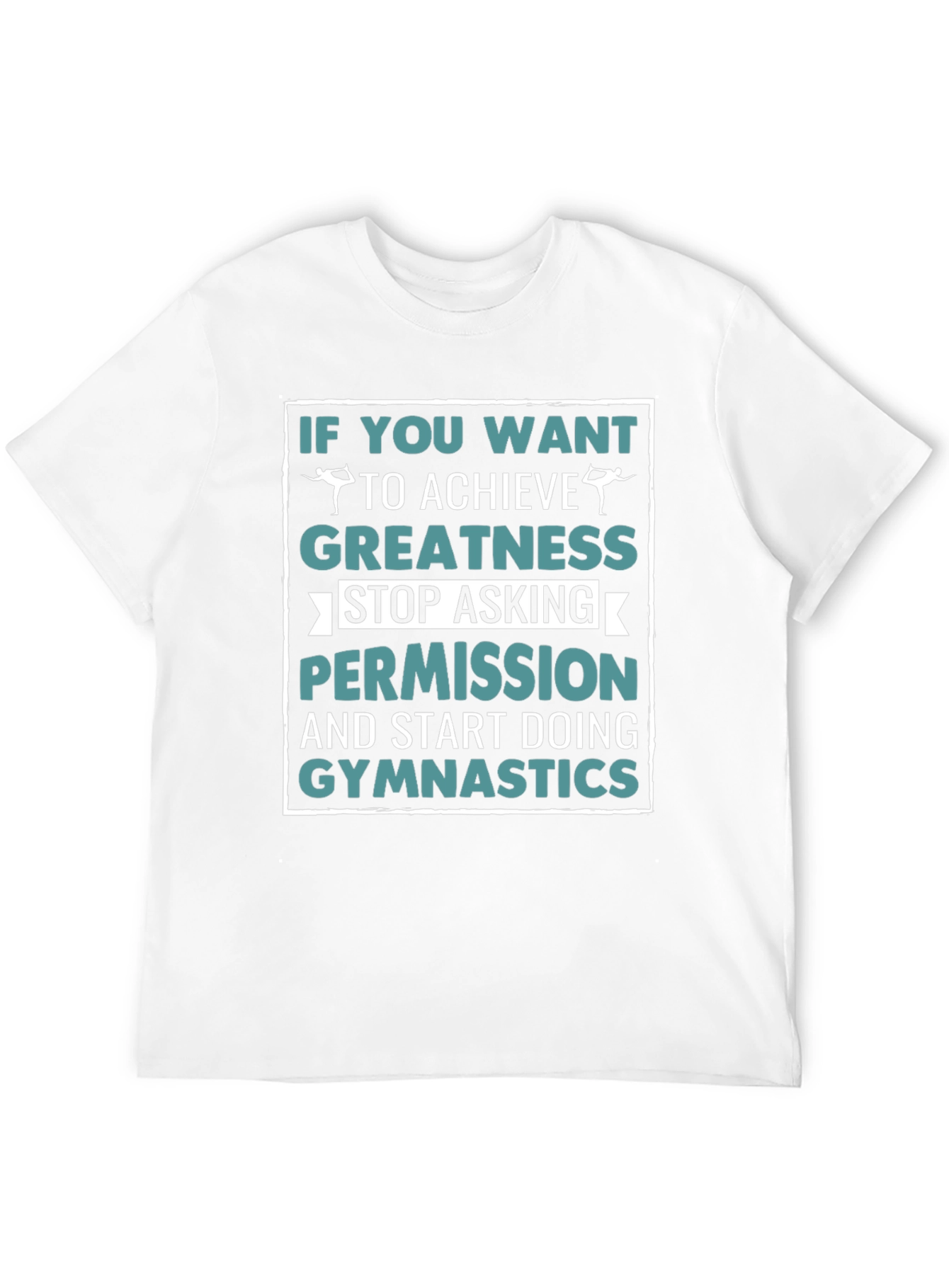 Gymnastics Motivation Graphic T-Shirt