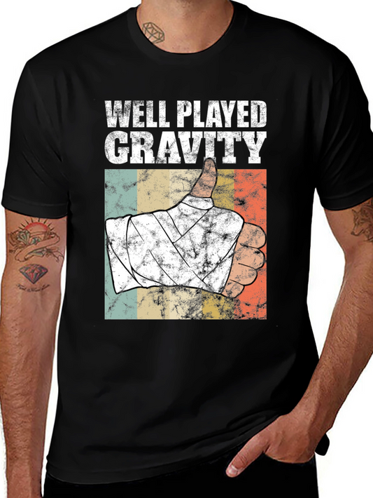 Well Played Gravity T-Shirt Humor