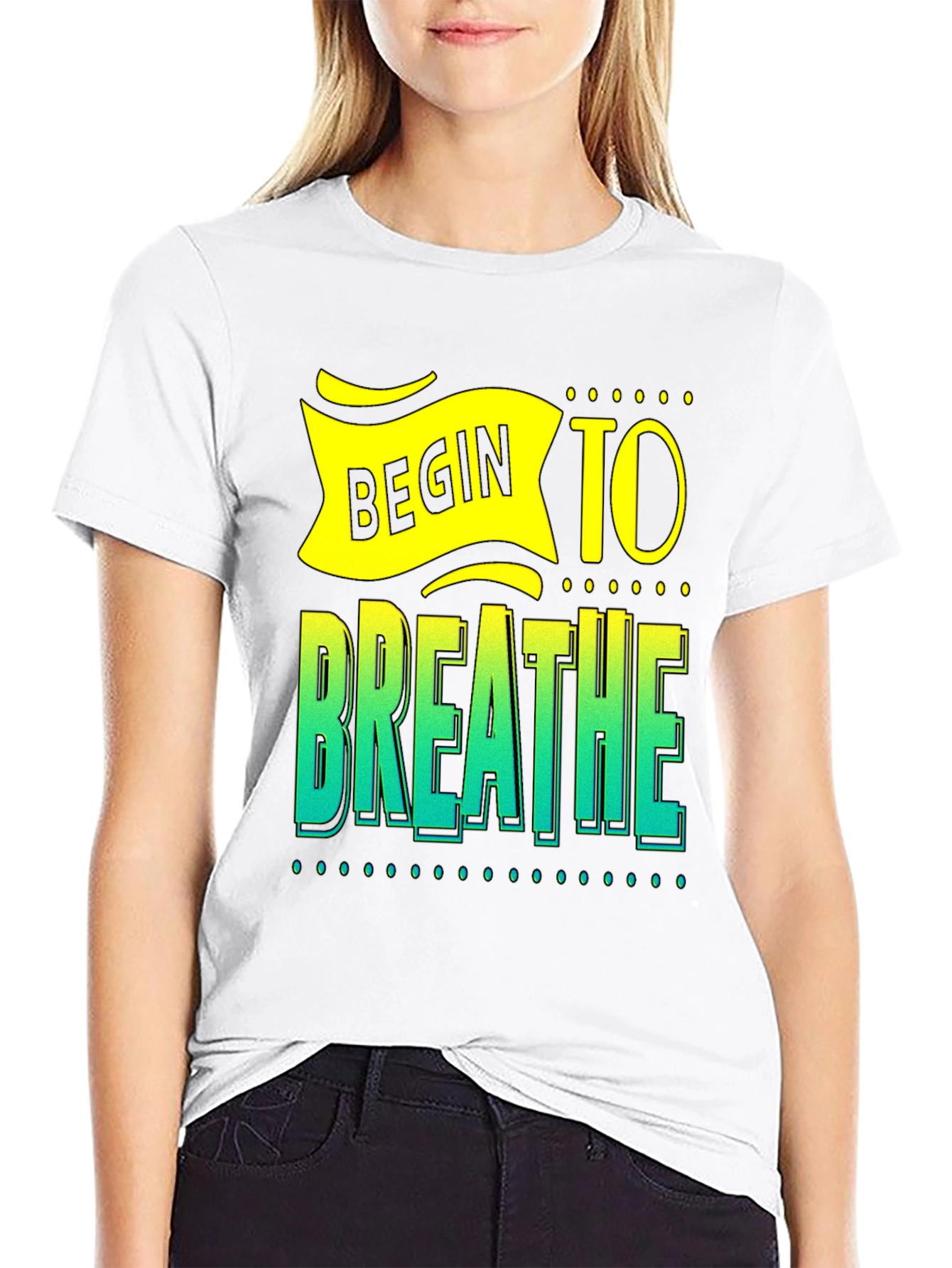 Begin to Breathe Graphic T-Shirt - Inspiring Design