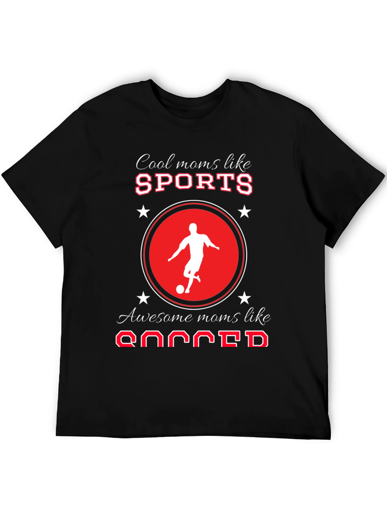Cool Moms Like Sports & Soccer T-Shirt
