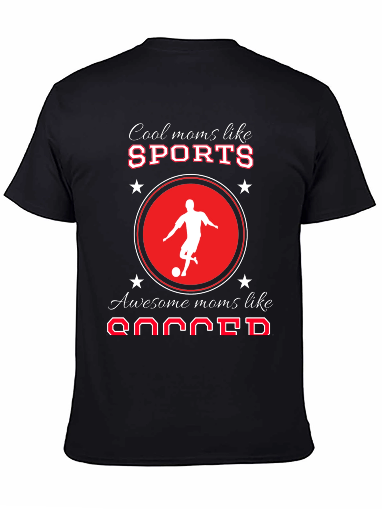 Cool Moms Like Sports & Soccer T-Shirt