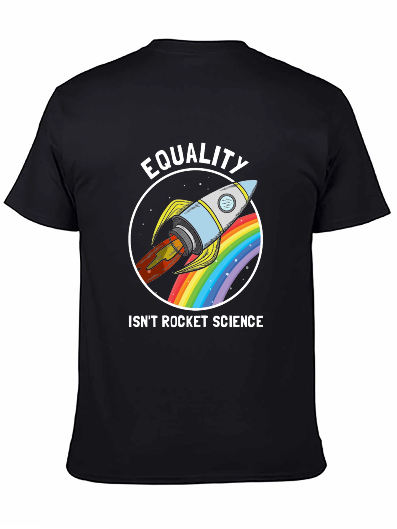 Equality Isnt Rocket Science T-Shirt