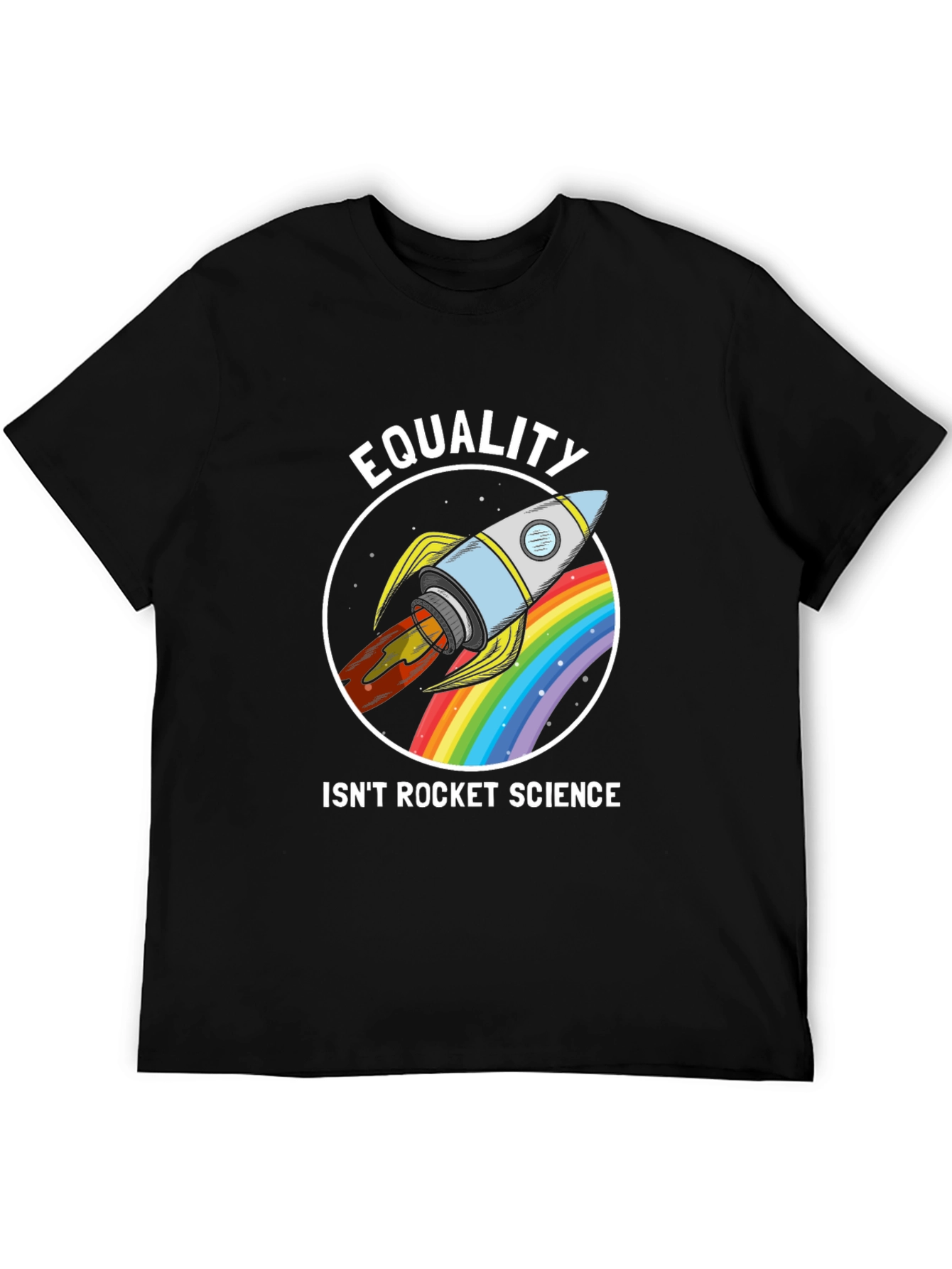Equality Isnt Rocket Science T-Shirt