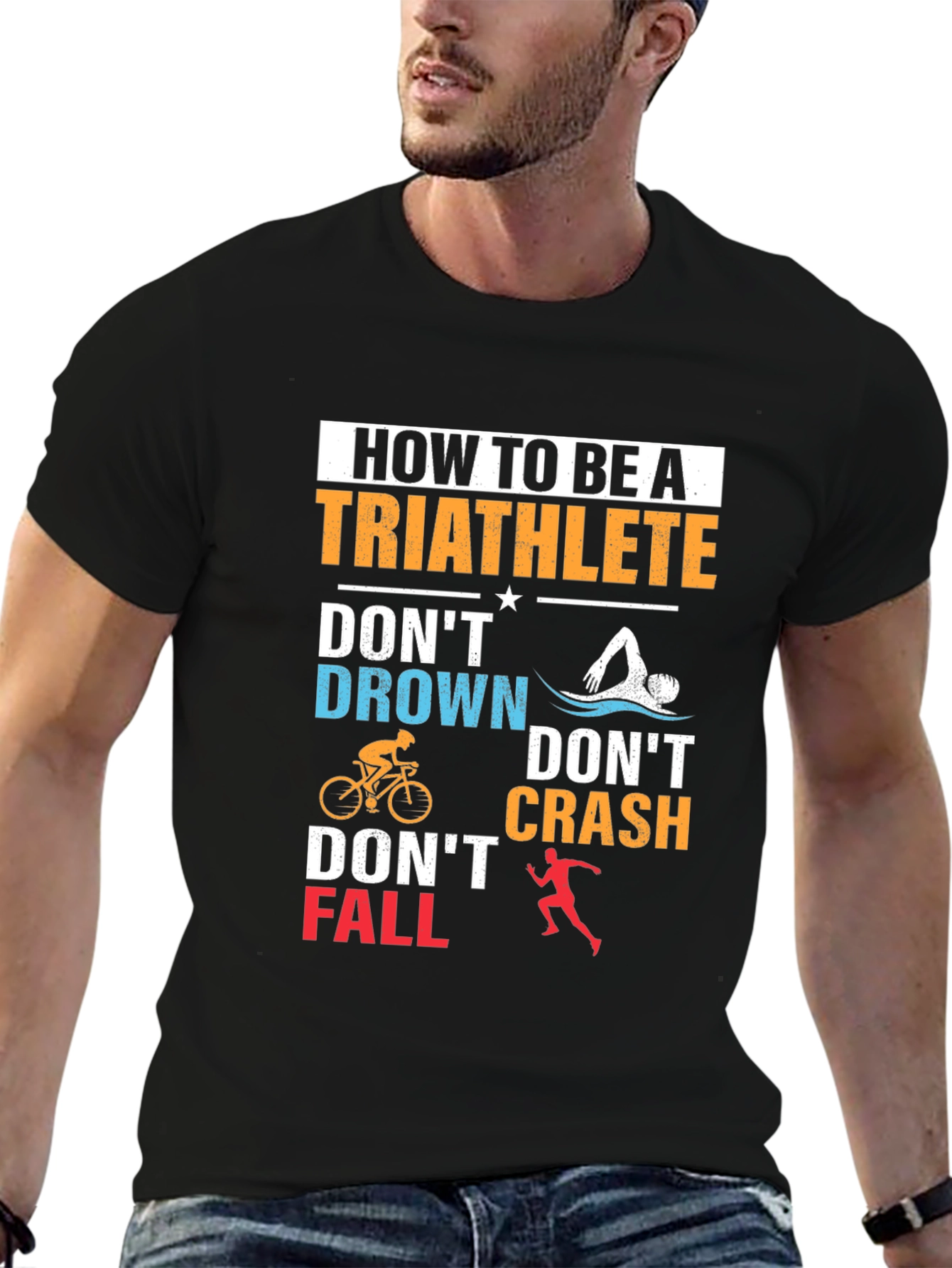 Triathlete T-Shirt: Dont Drown Crash Fall
