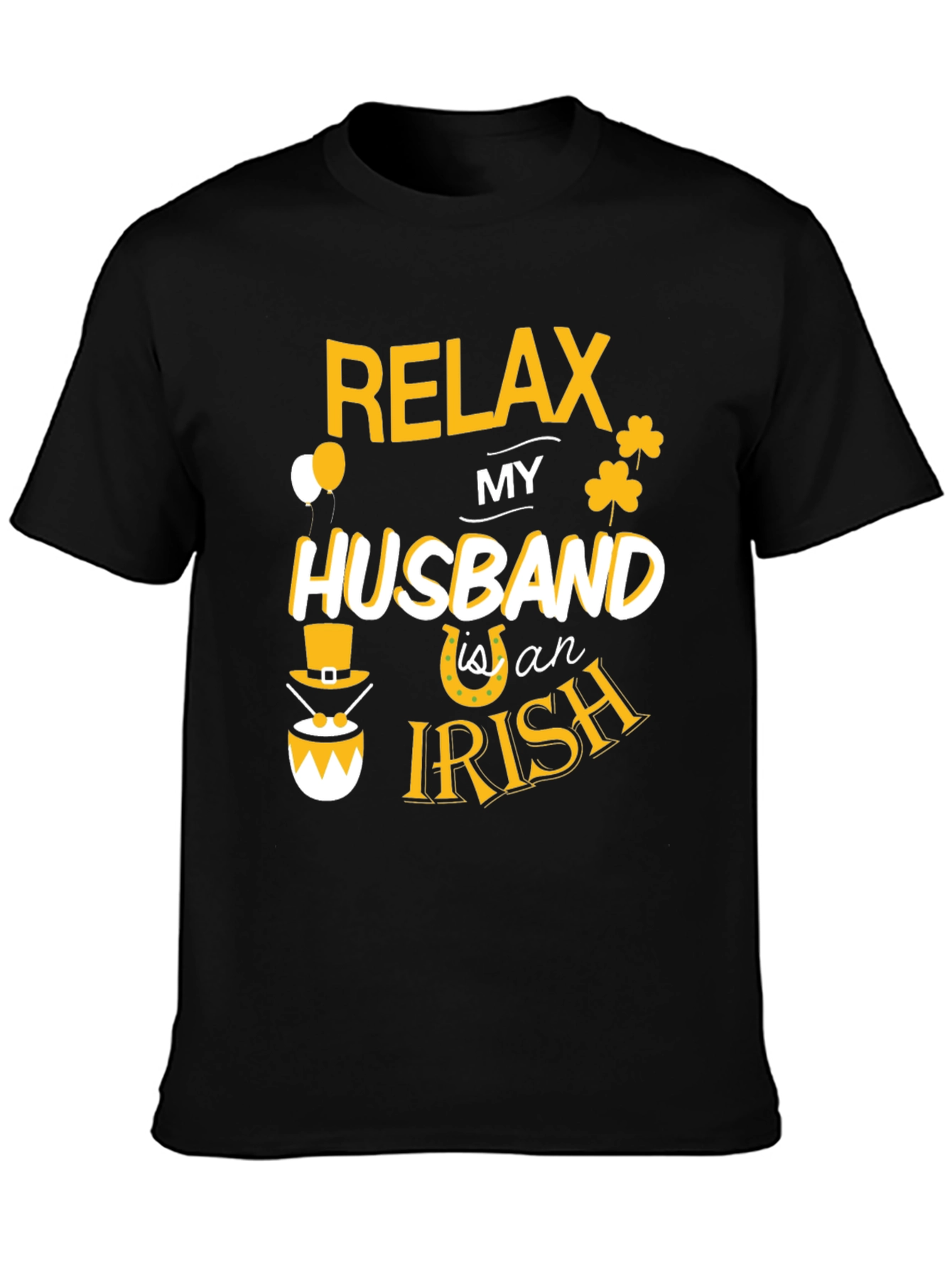 Relax My Husband is an Irish T-Shirt