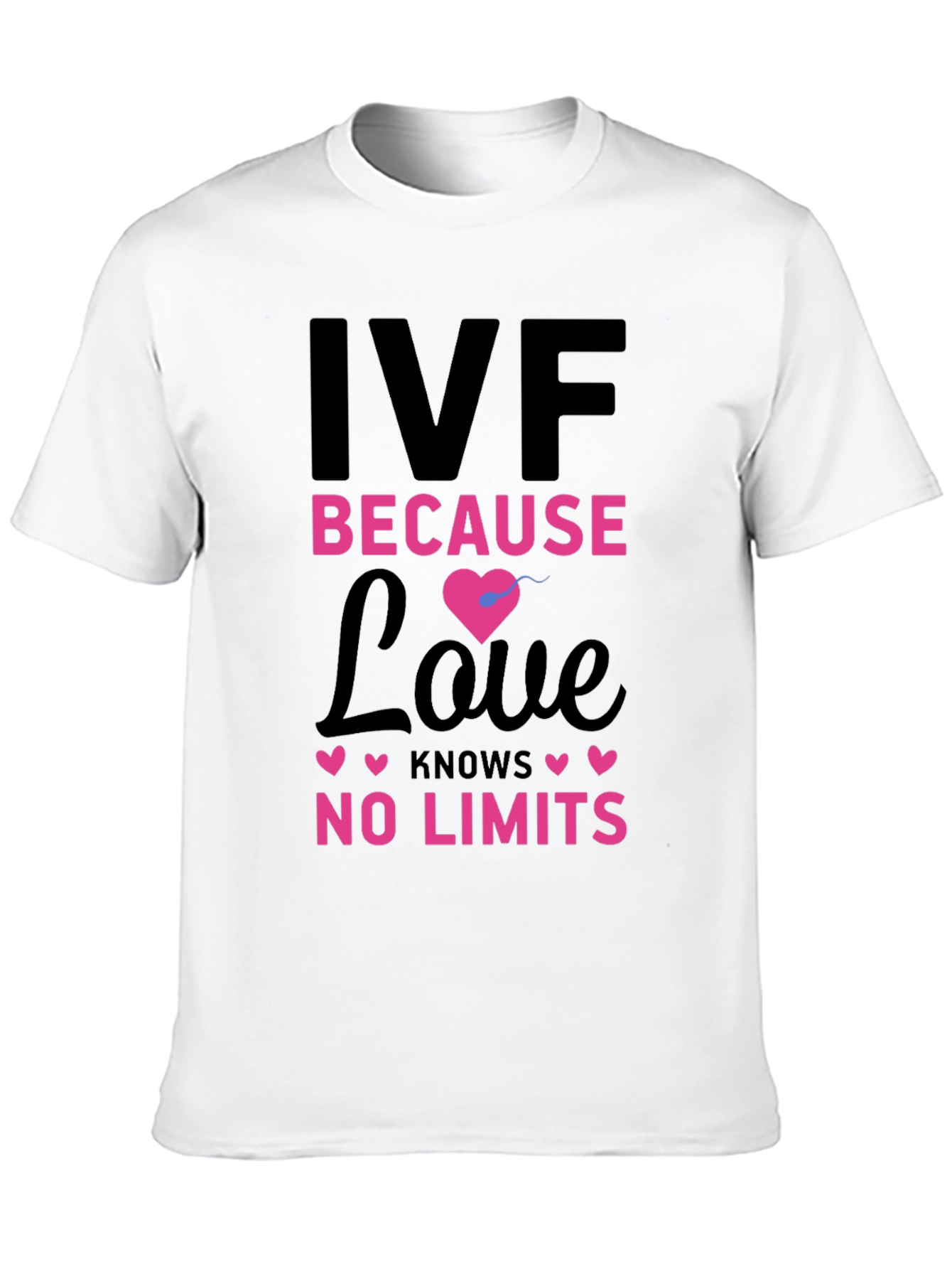 IVF Because Love Knows No Limits Black T-Shirt
