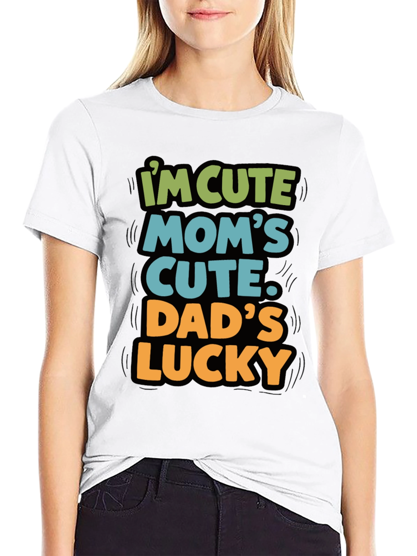 Im Cute Moms Cute Dads Lucky T-Shirt