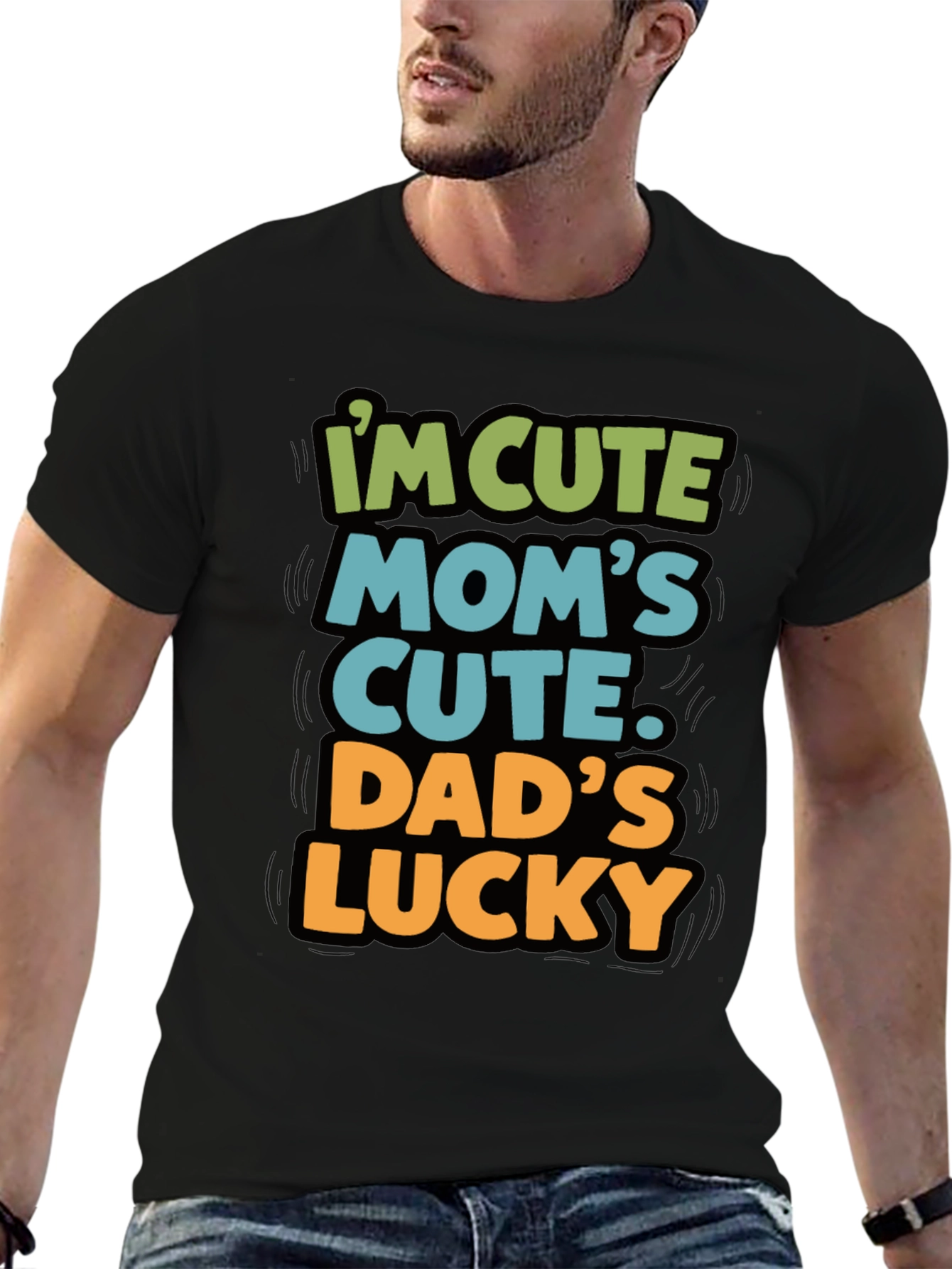 Im Cute Moms Cute Dads Lucky T-Shirt