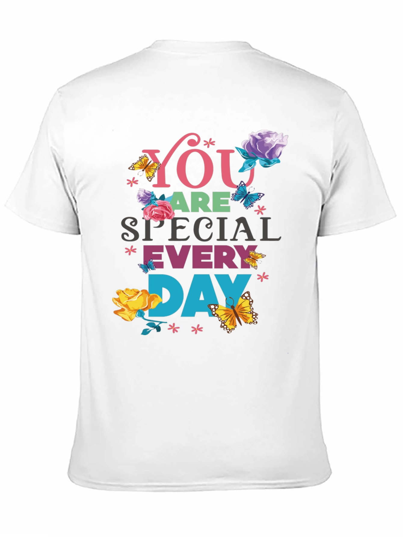 You Are Special Everyday Graphic T-Shirt