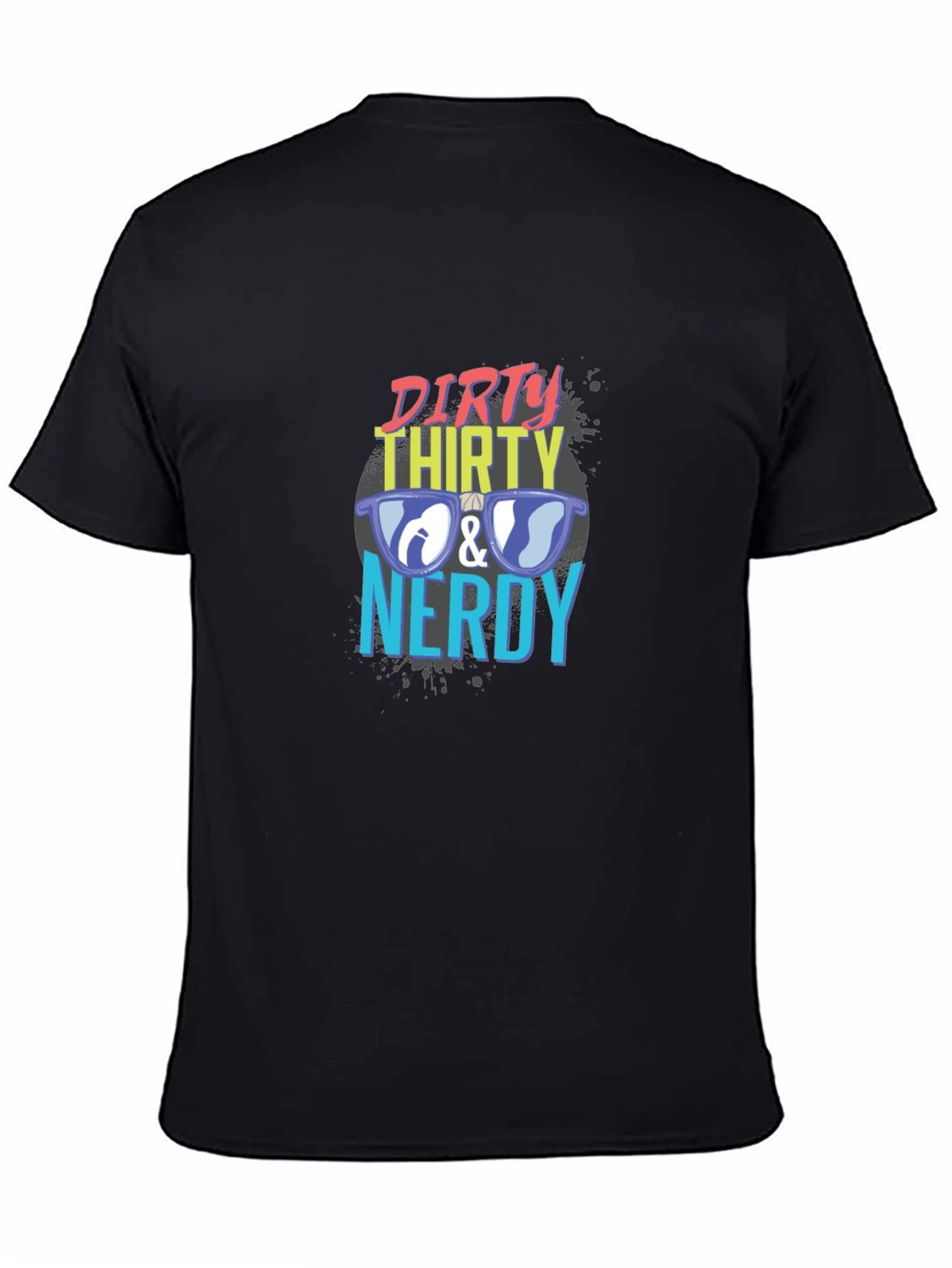 Dirty Thirty & Nerdy Graphic Tee