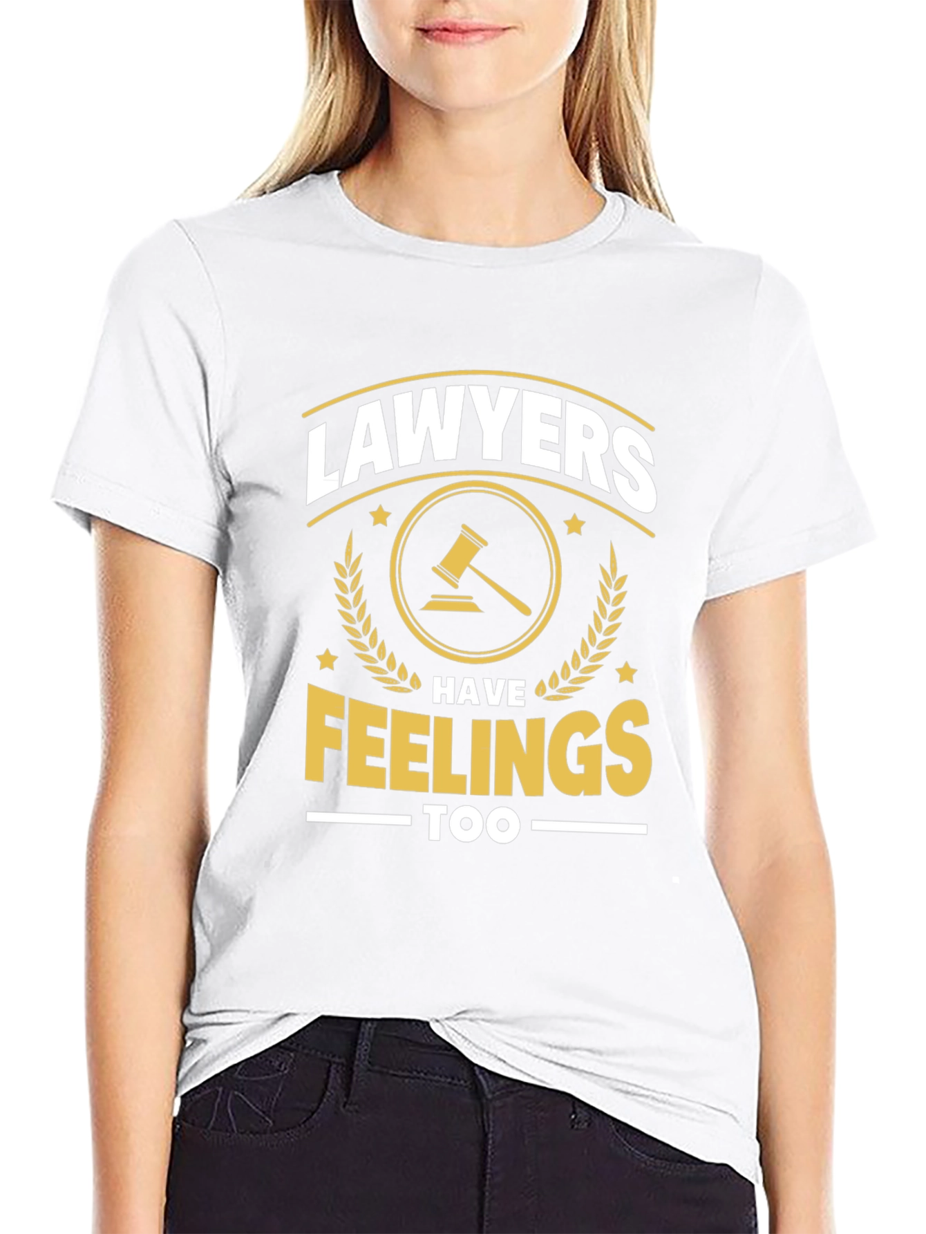 Lawyers Have Feelings Too - Graphic T-Shirt