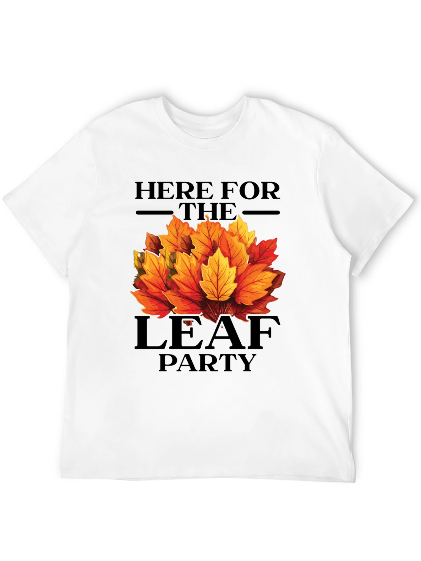 Here for the Leaf Party Graphic T-Shirt