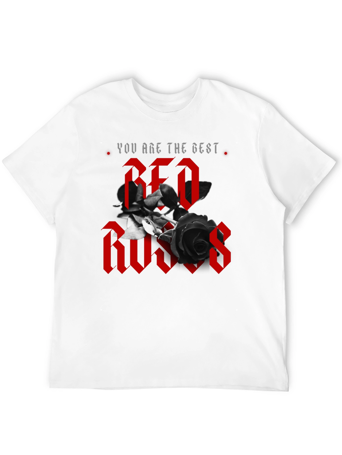 You Are The Best Red Roses Graphic Tee