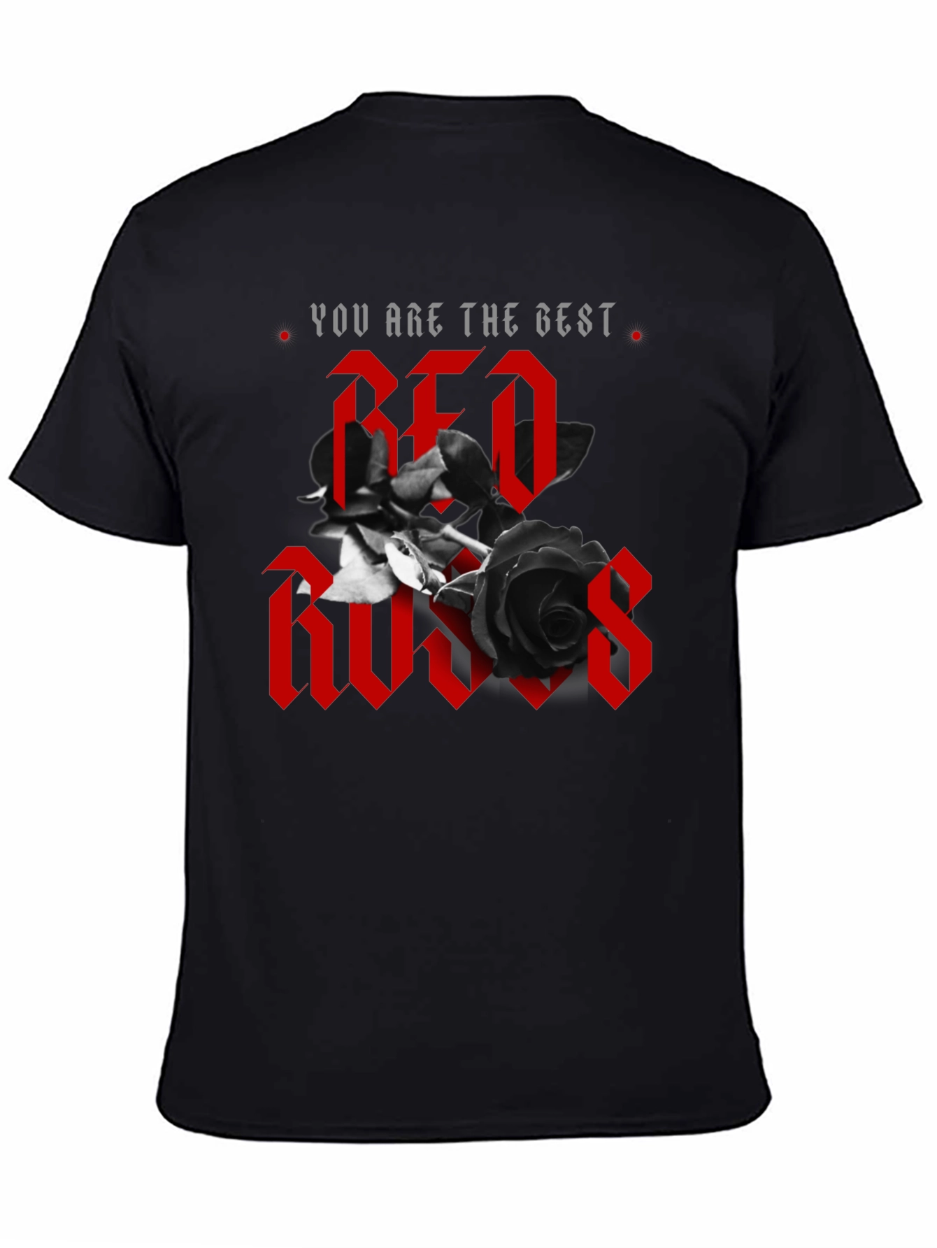 You Are The Best Red Roses Graphic Tee