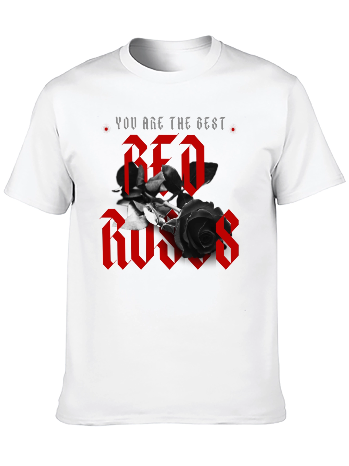 You Are The Best Red Roses Graphic Tee