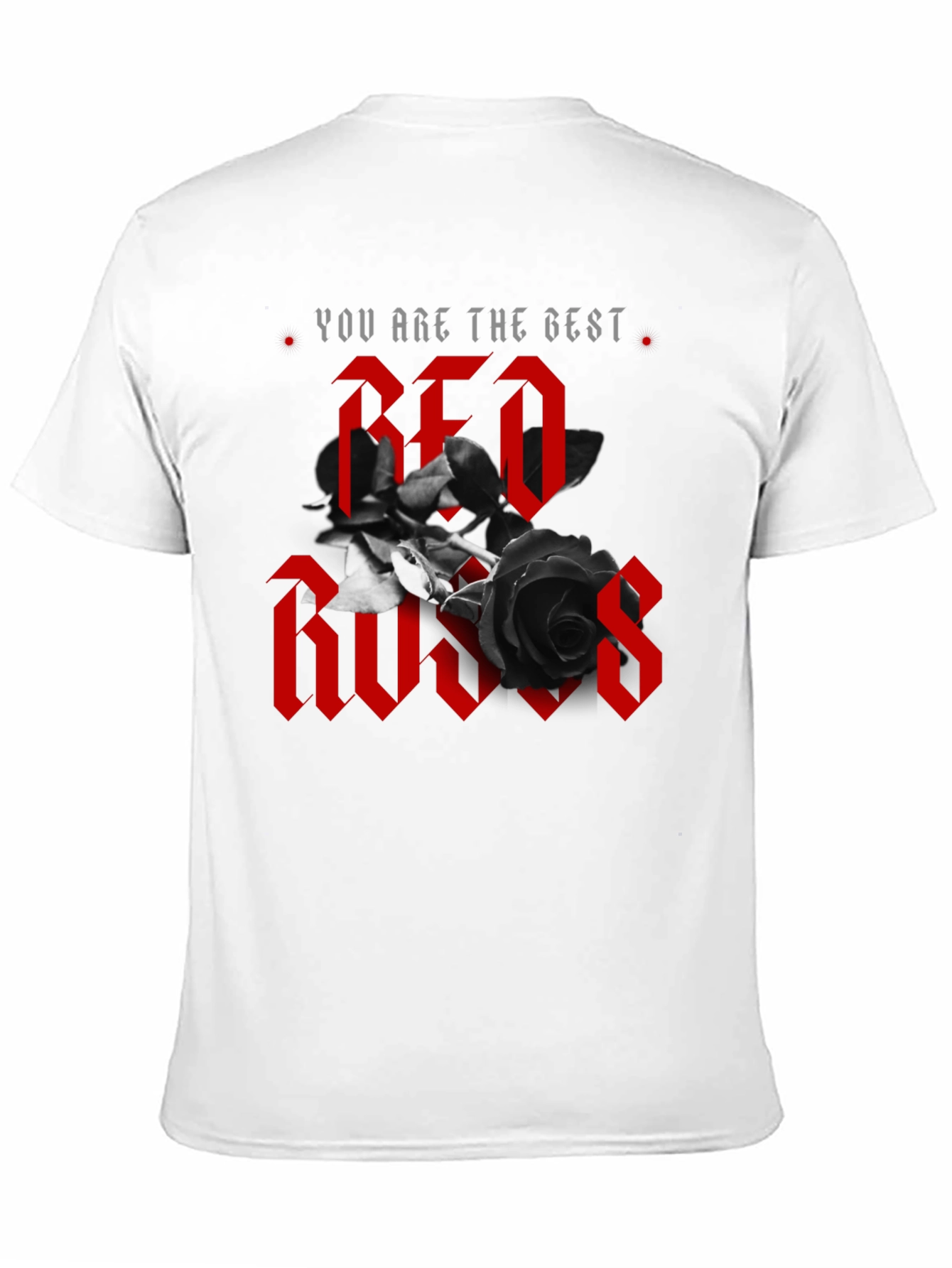 You Are The Best Red Roses Graphic Tee