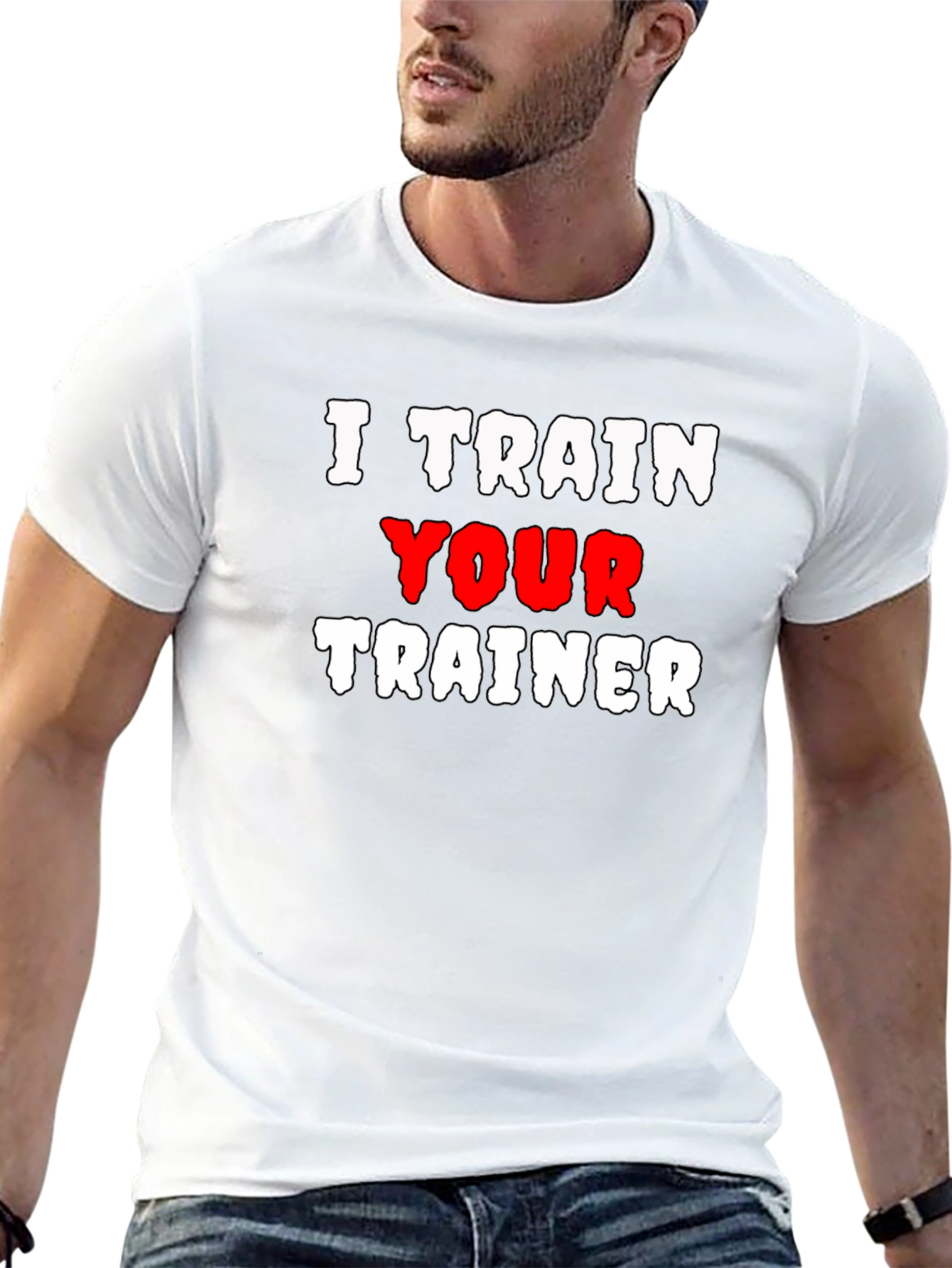 I Train Your Trainer Graphic Tee