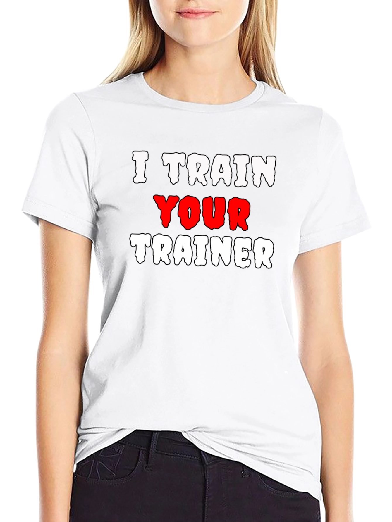 I Train Your Trainer Graphic Tee