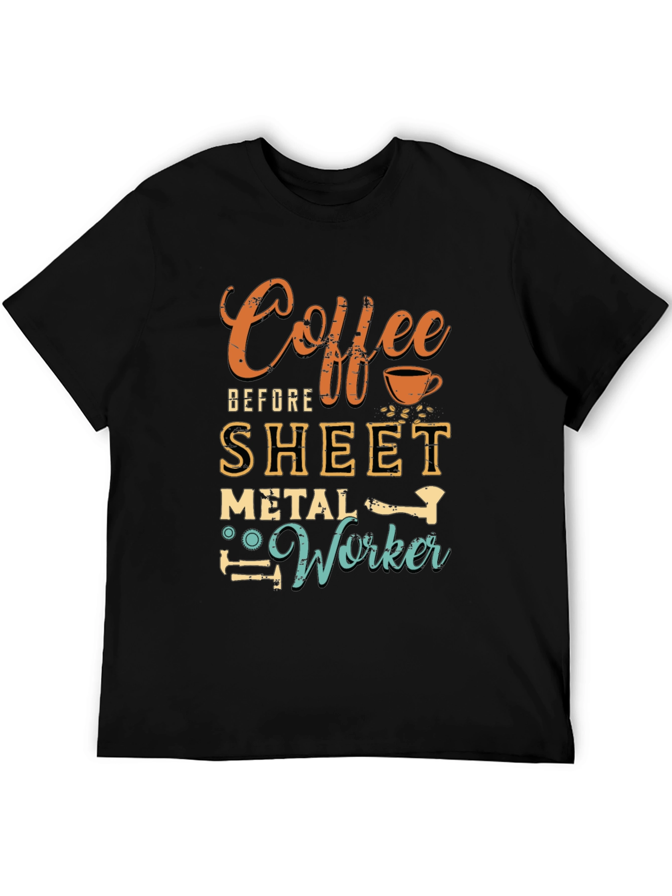 Coffee Before Sheet Metal Worker Graphic Tee