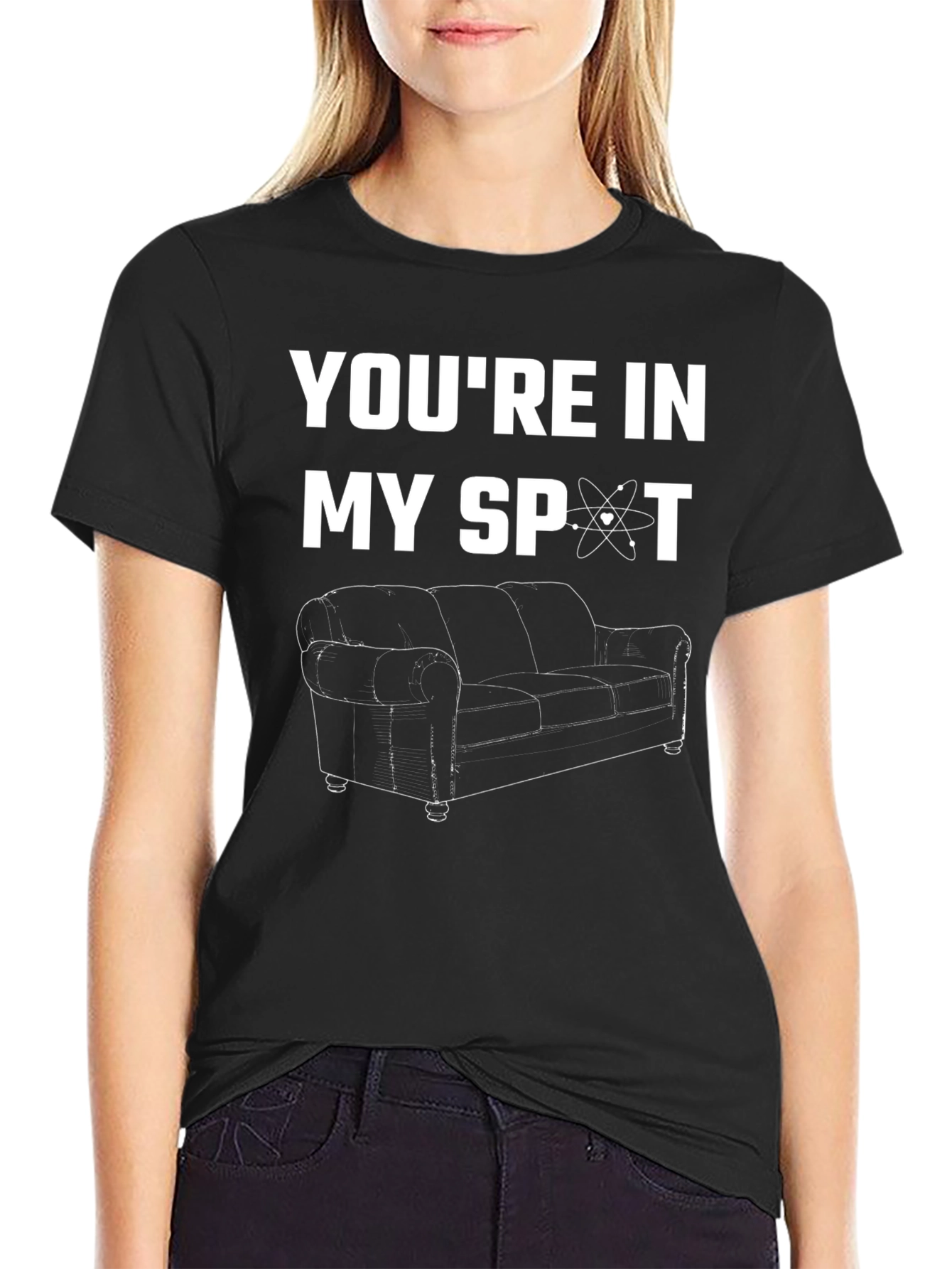 Youre in My Spot Funny T-Shirt