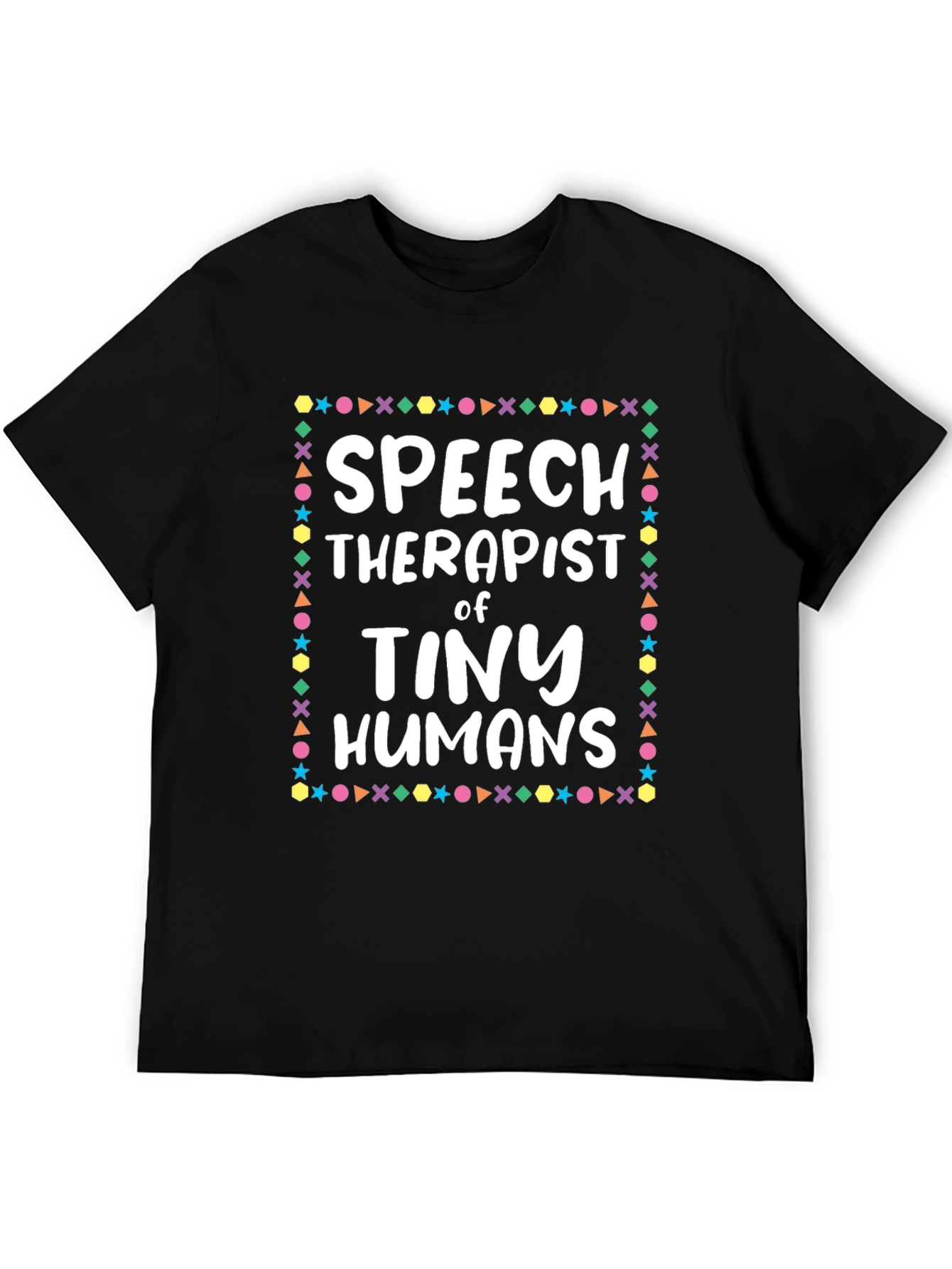 Speech Therapist of Tiny Humans T-Shirt