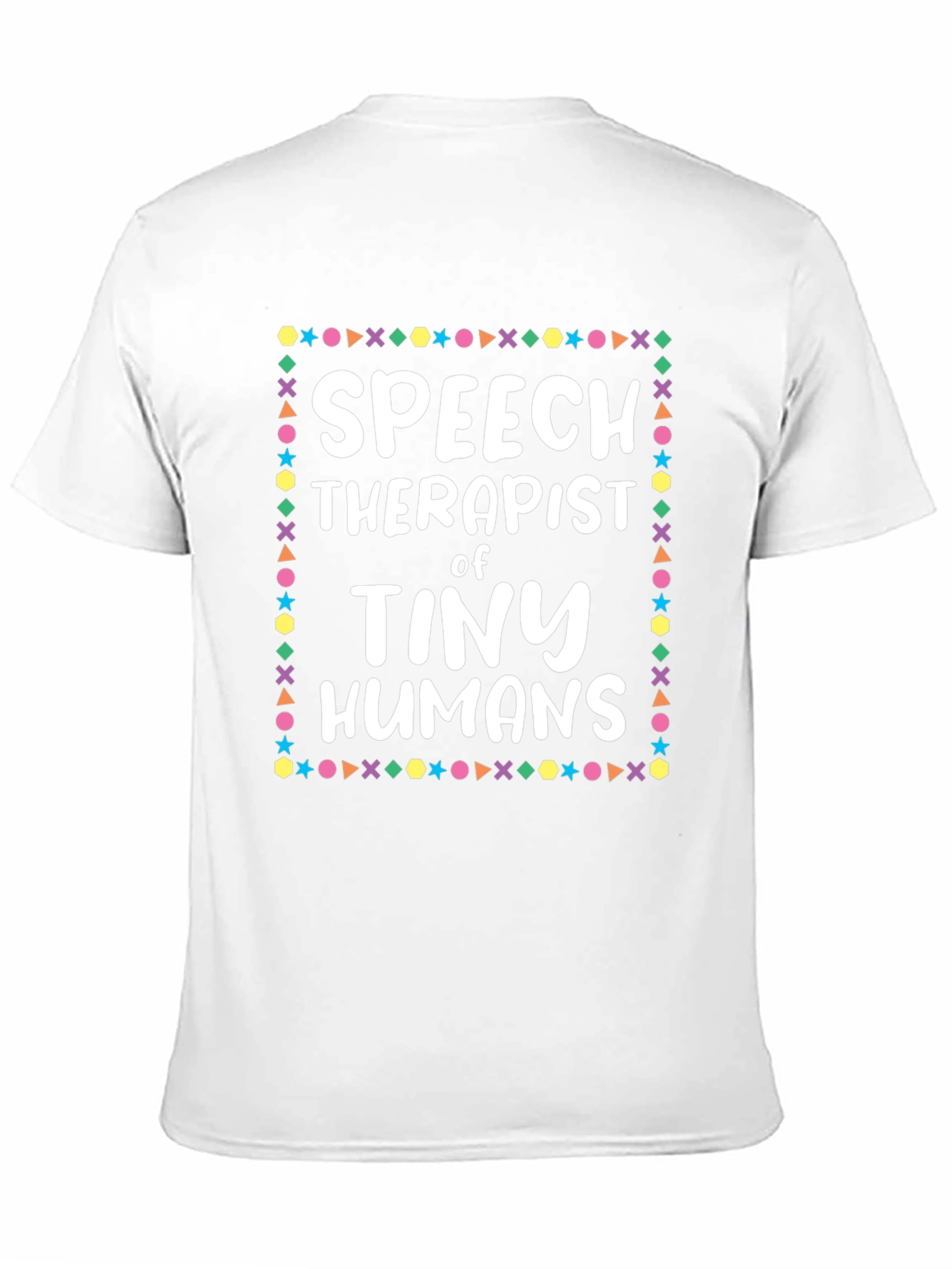 Speech Therapist of Tiny Humans T-Shirt