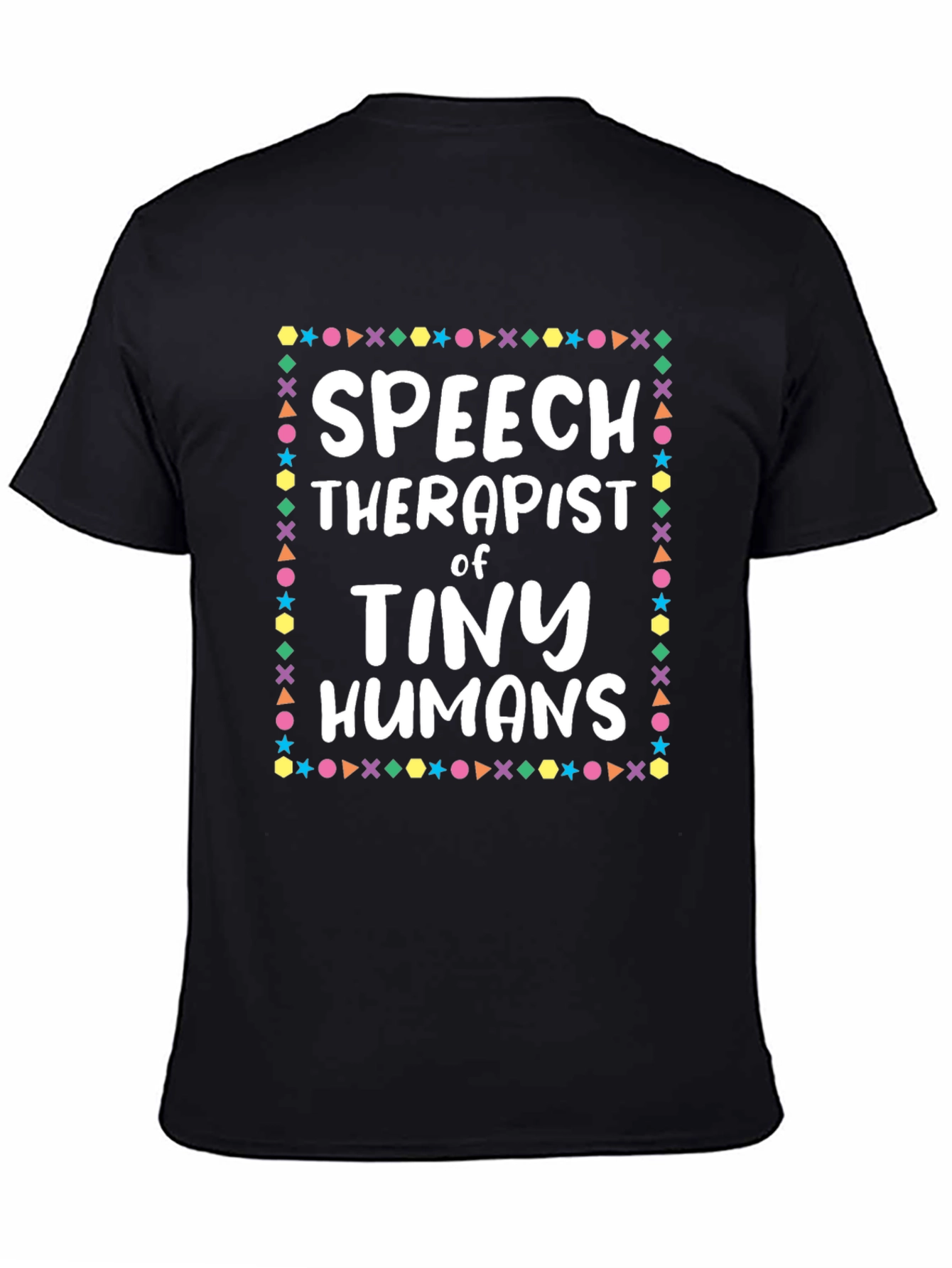 Speech Therapist of Tiny Humans T-Shirt