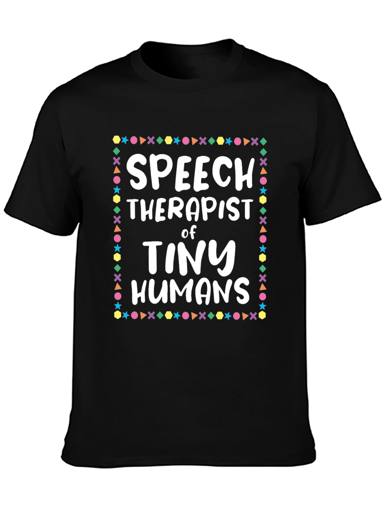 Speech Therapist of Tiny Humans T-Shirt