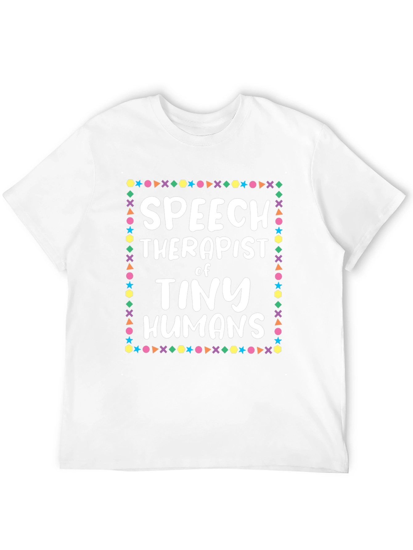Speech Therapist of Tiny Humans T-Shirt
