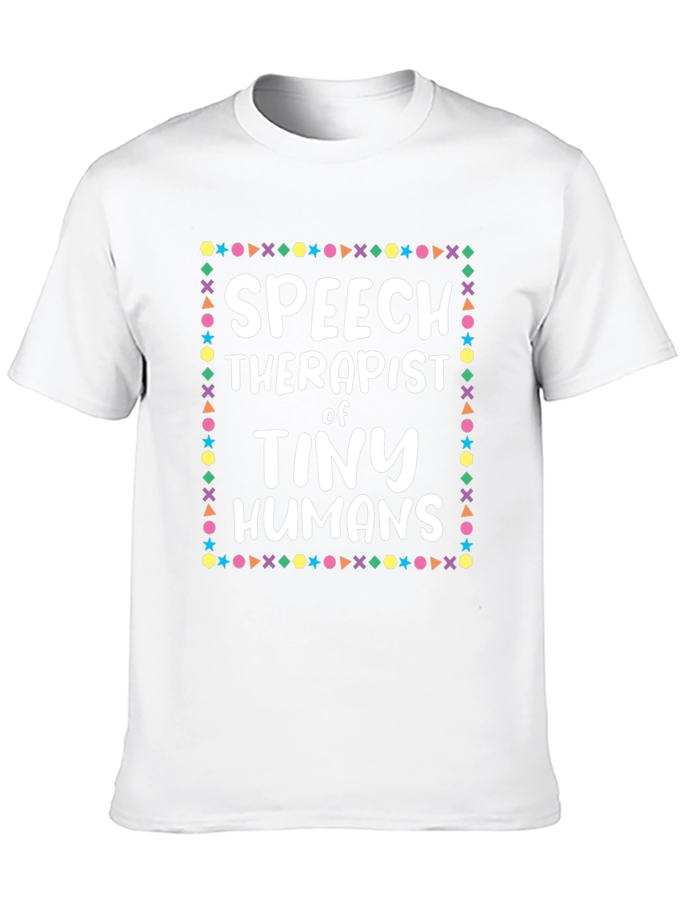 Speech Therapist of Tiny Humans T-Shirt