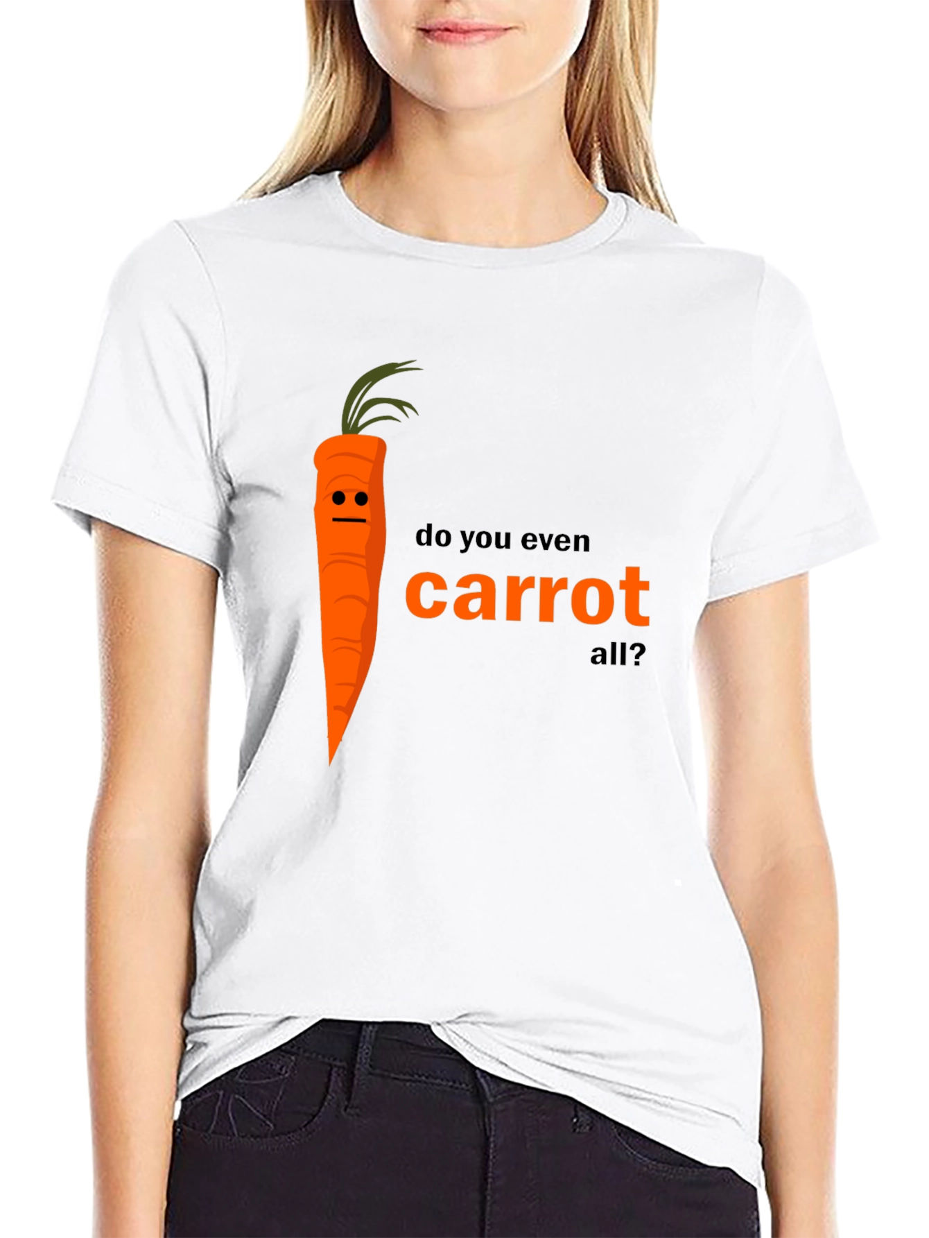 Do You Even Carrot All? T-Shirt