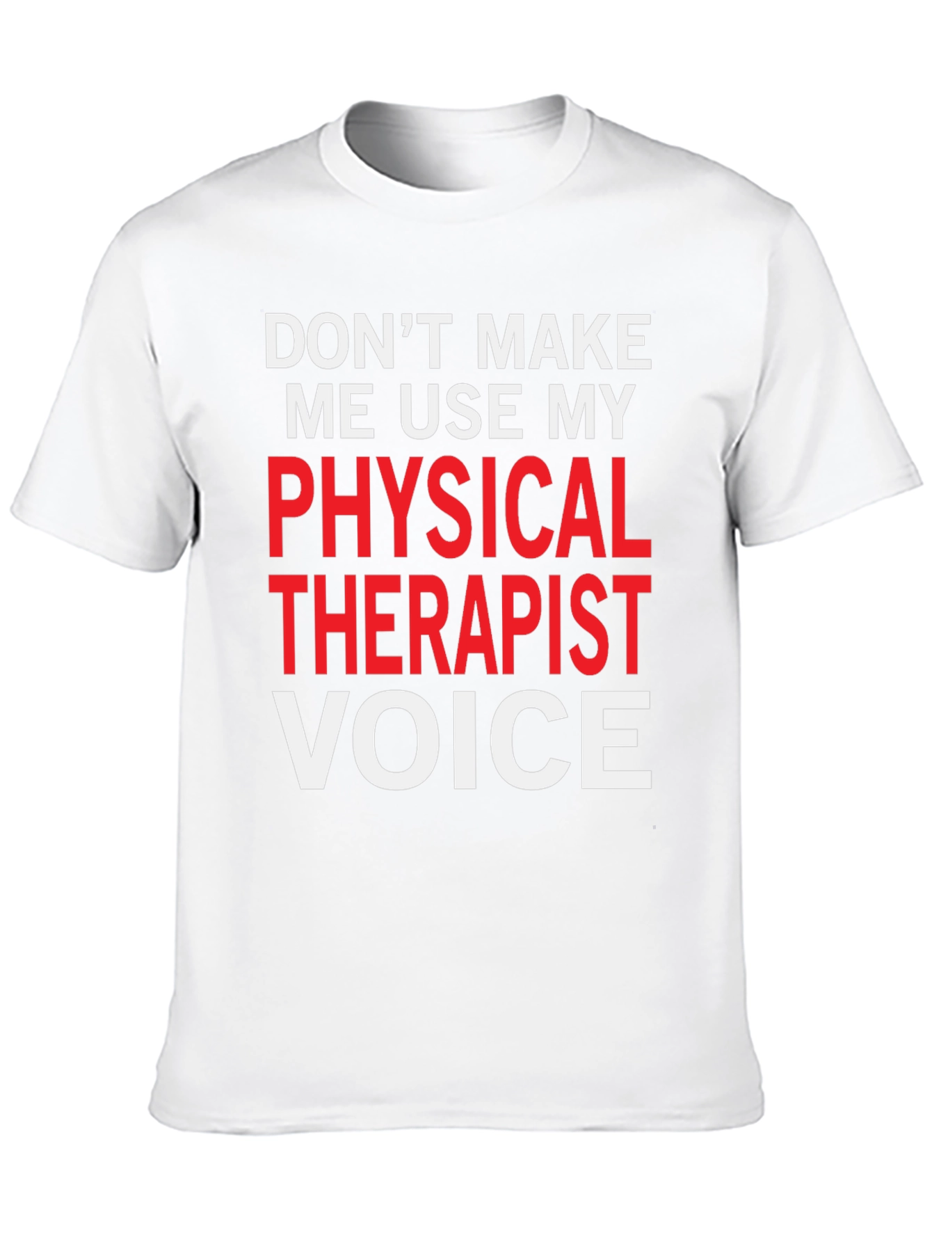 Physical Therapist Voice Graphic Tee