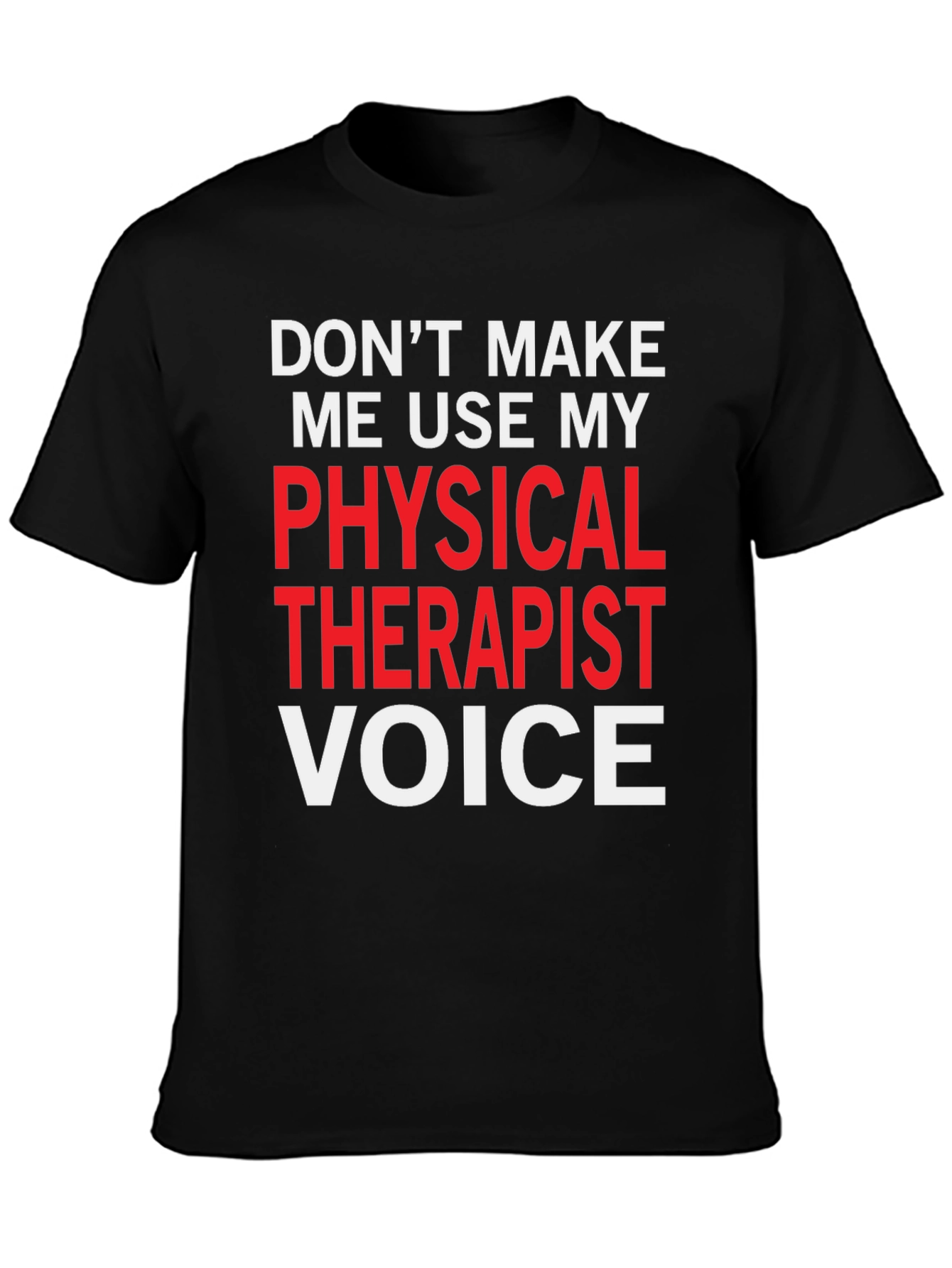 Physical Therapist Voice Graphic Tee