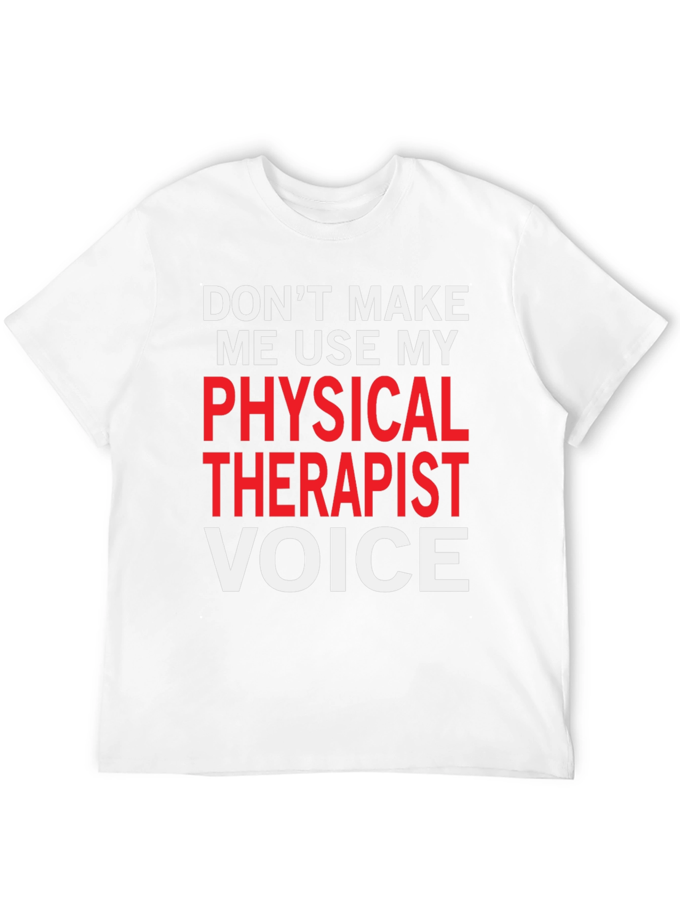 Physical Therapist Voice Graphic Tee