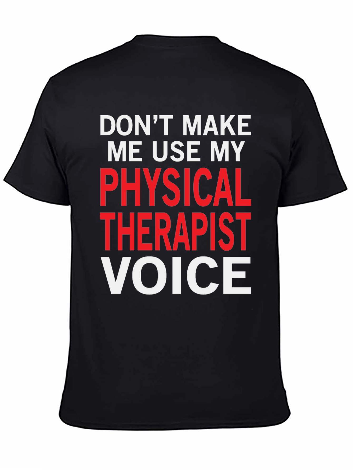 Physical Therapist Voice Graphic Tee