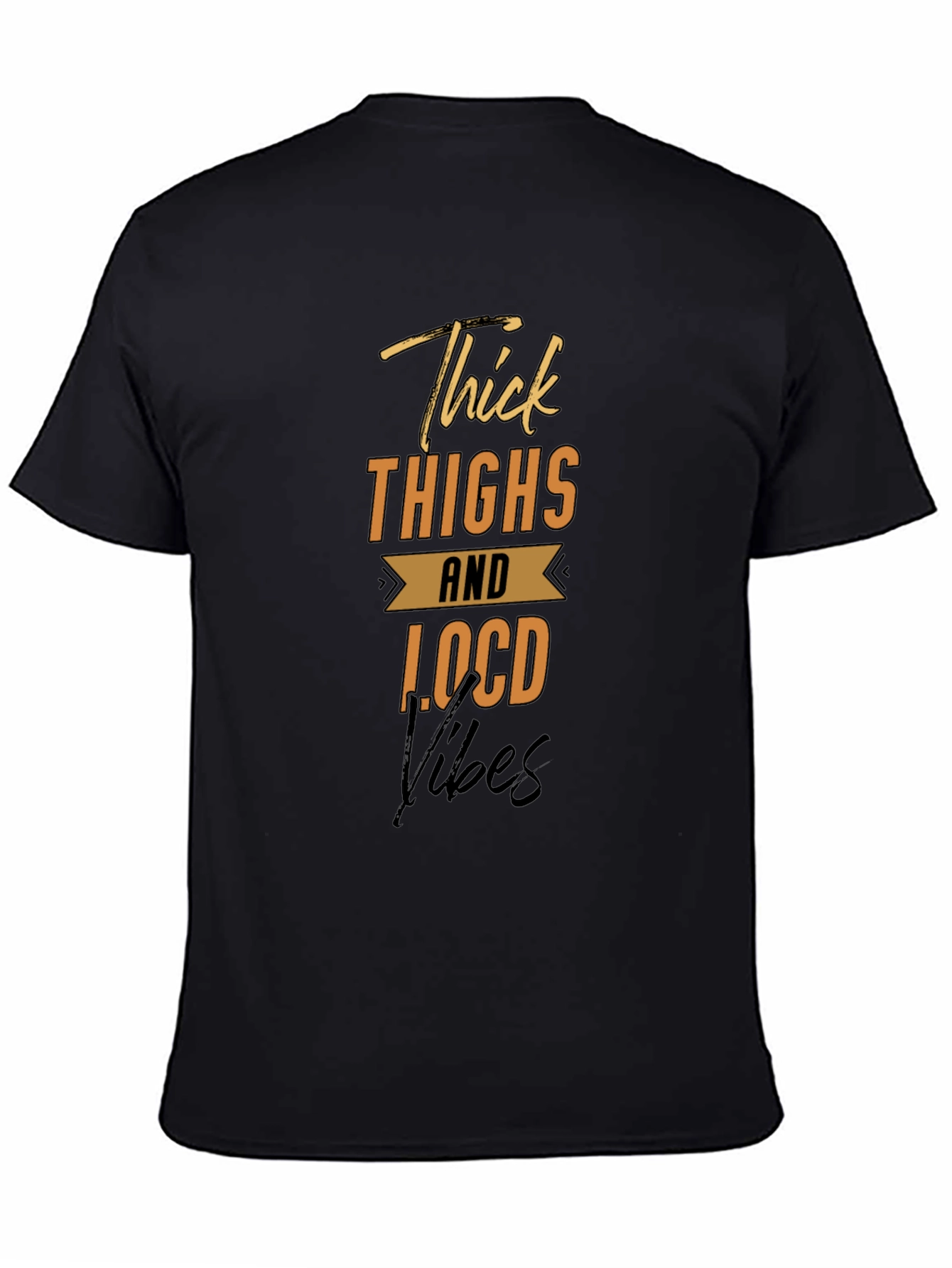 Thick Thighs Locd Vibes Graphic Tee