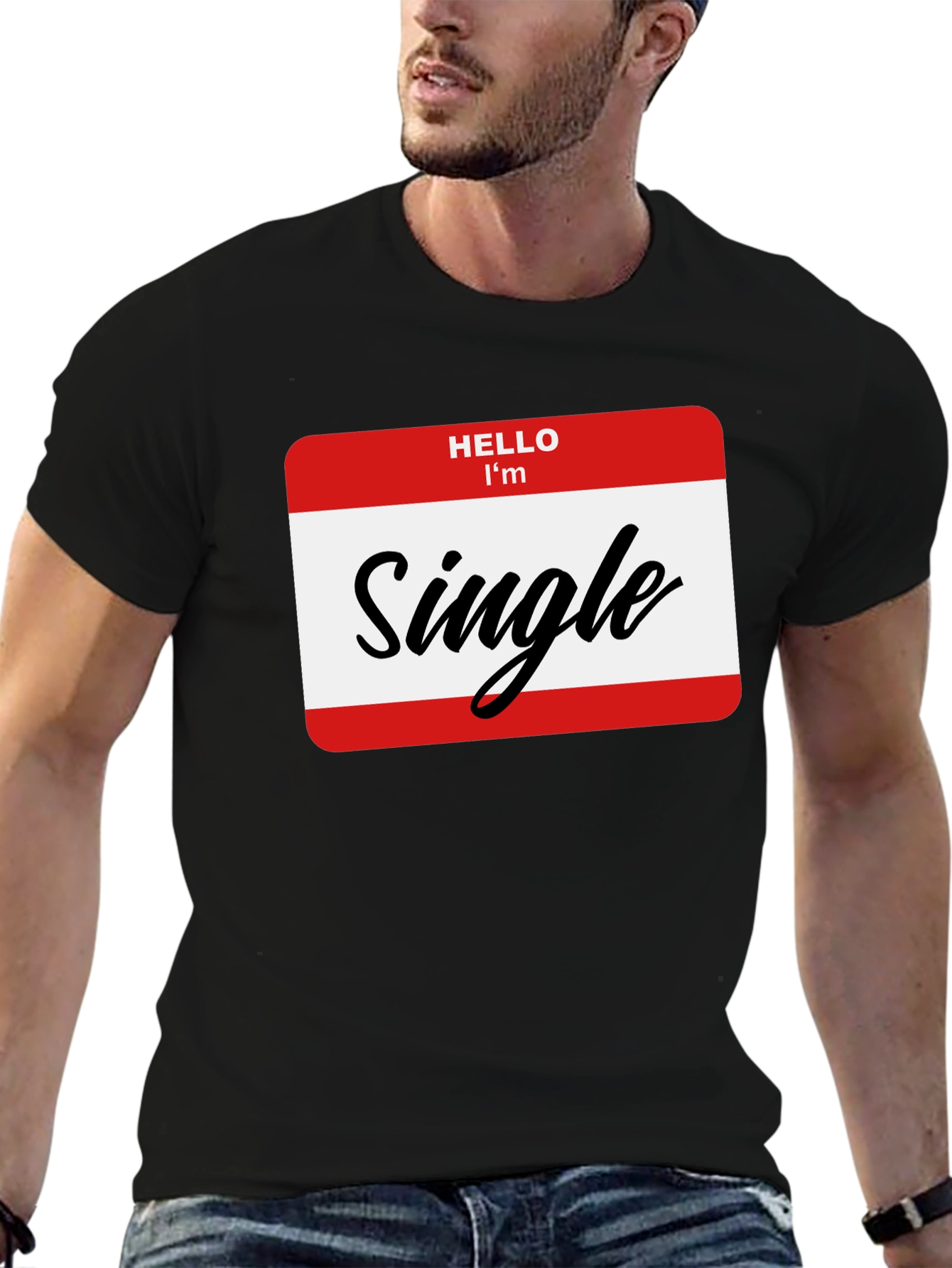 Hello Im Single T-Shirt - Funny Dating Tee