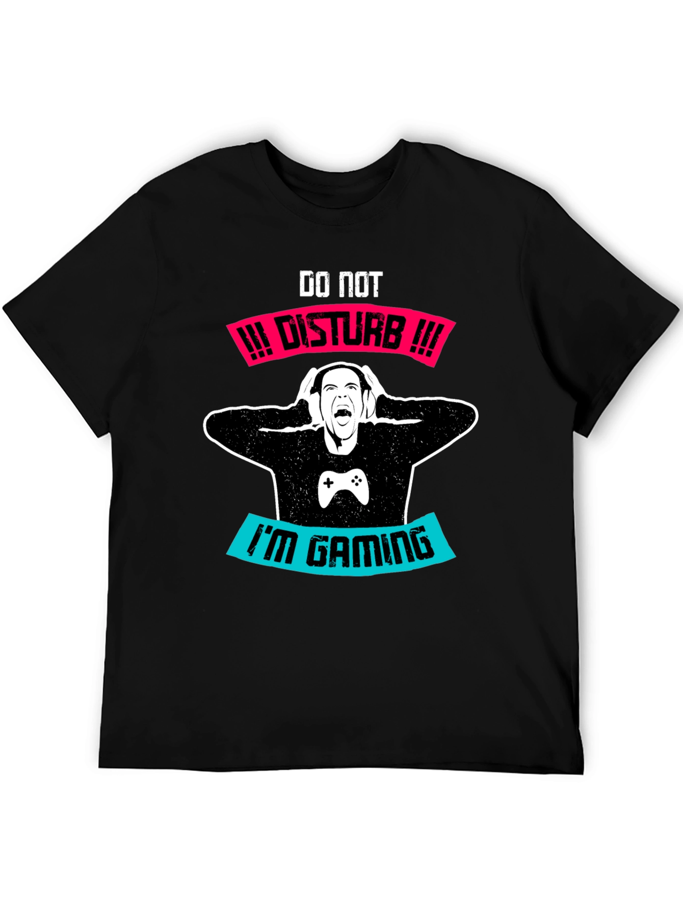 Gamer T-Shirt - Do Not Disturb Im Gaming!