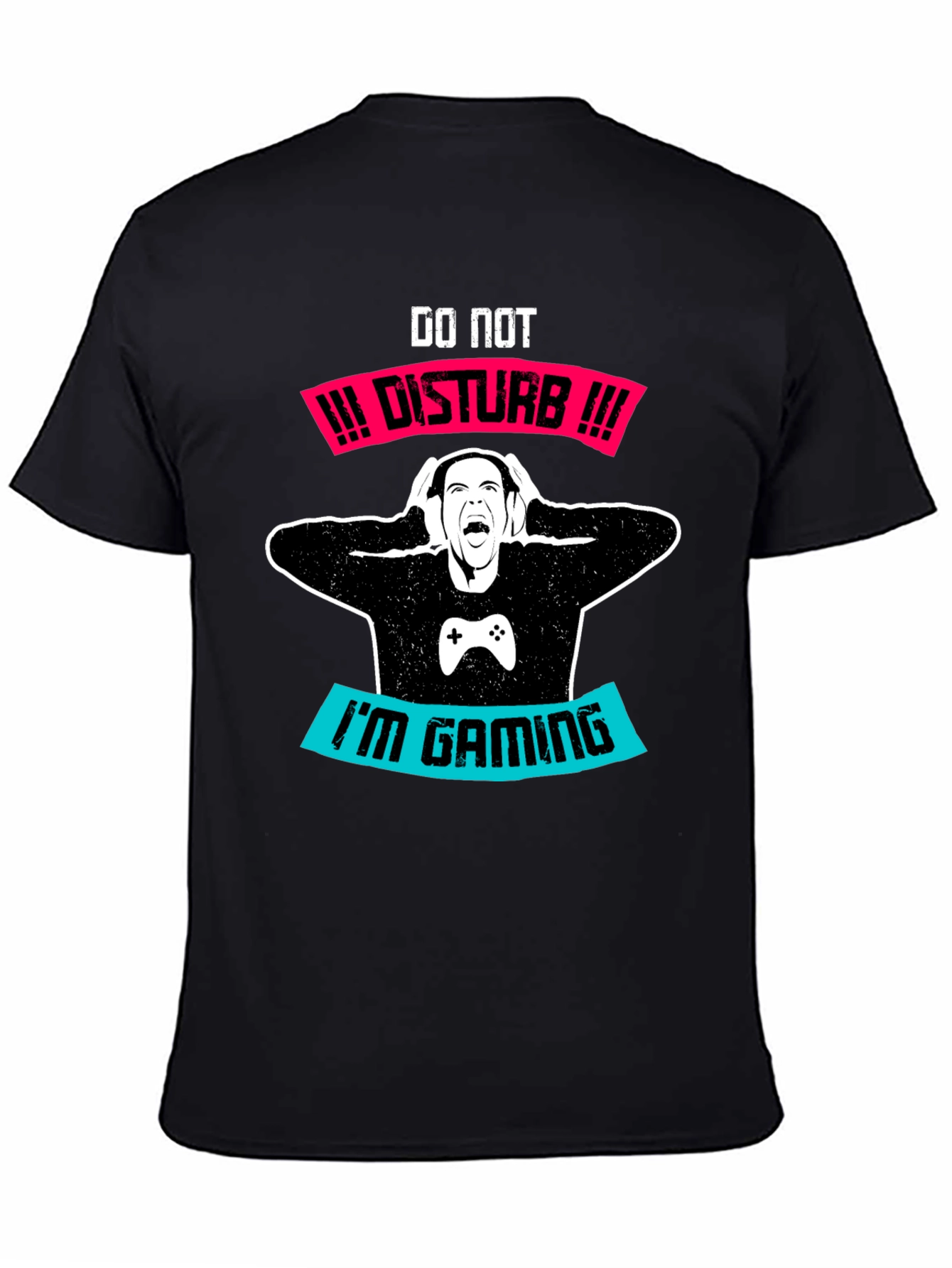 Gamer T-Shirt - Do Not Disturb Im Gaming!