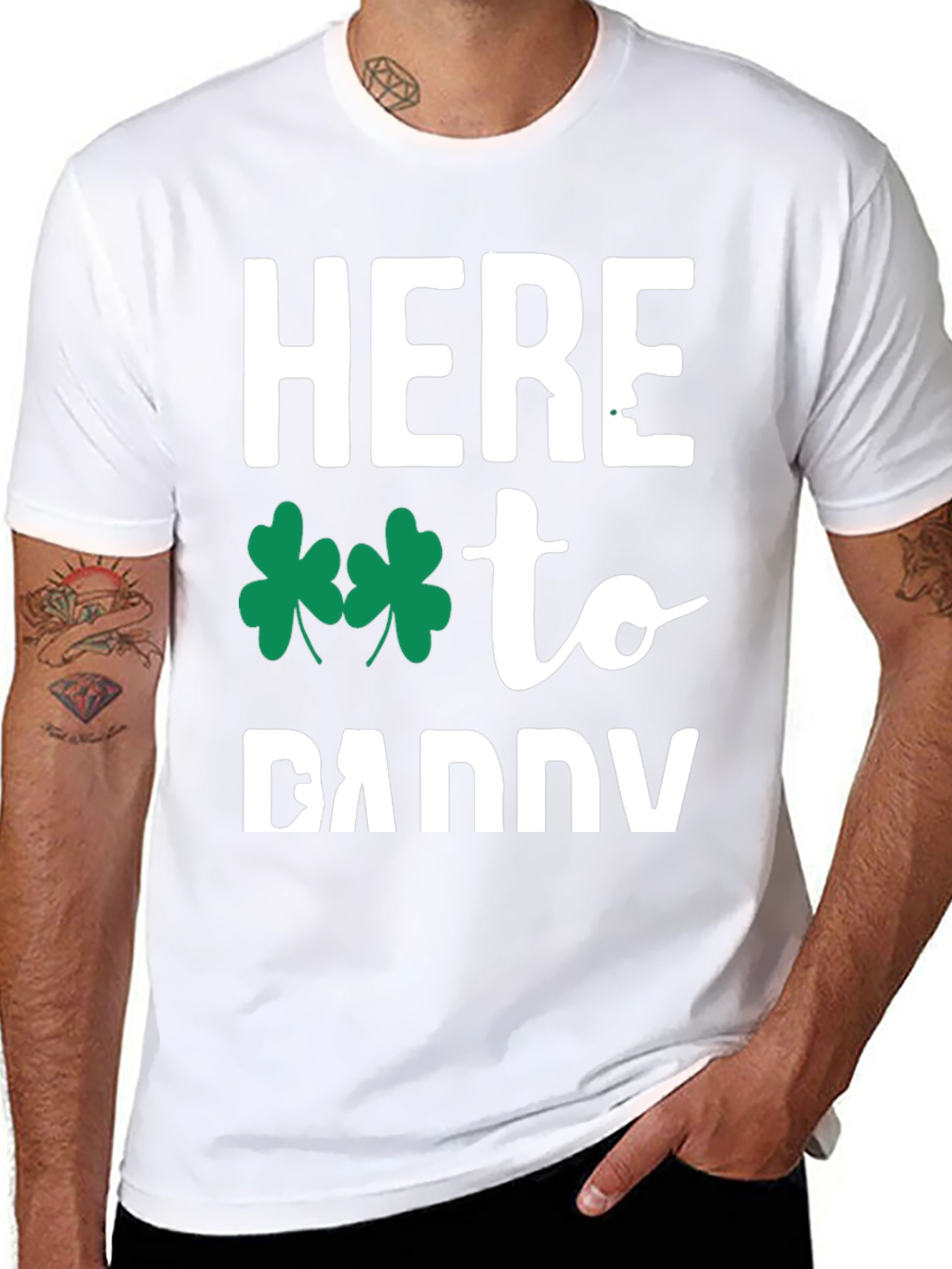Here to Daddy St. Patricks Day T-Shirt