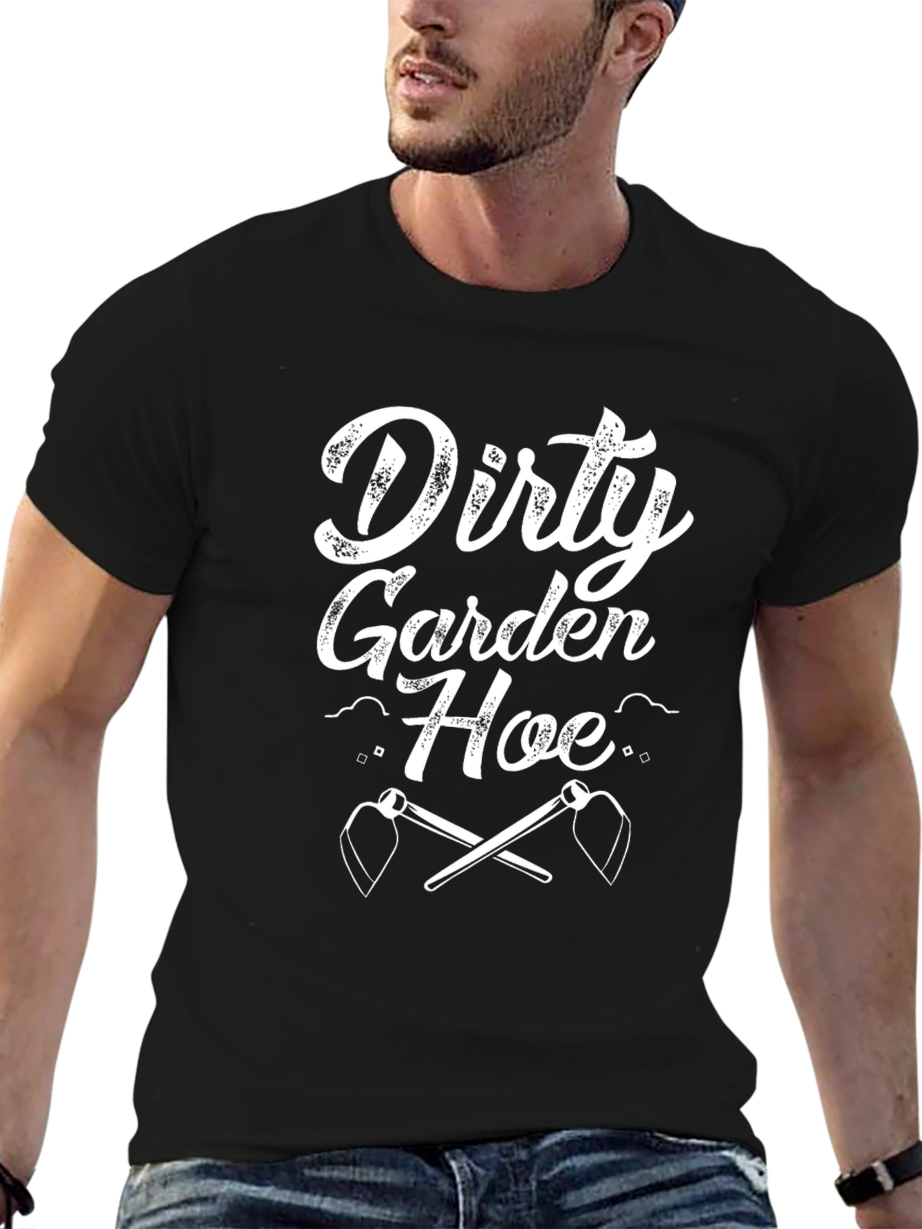 Dirty Garden Hoe T-Shirt