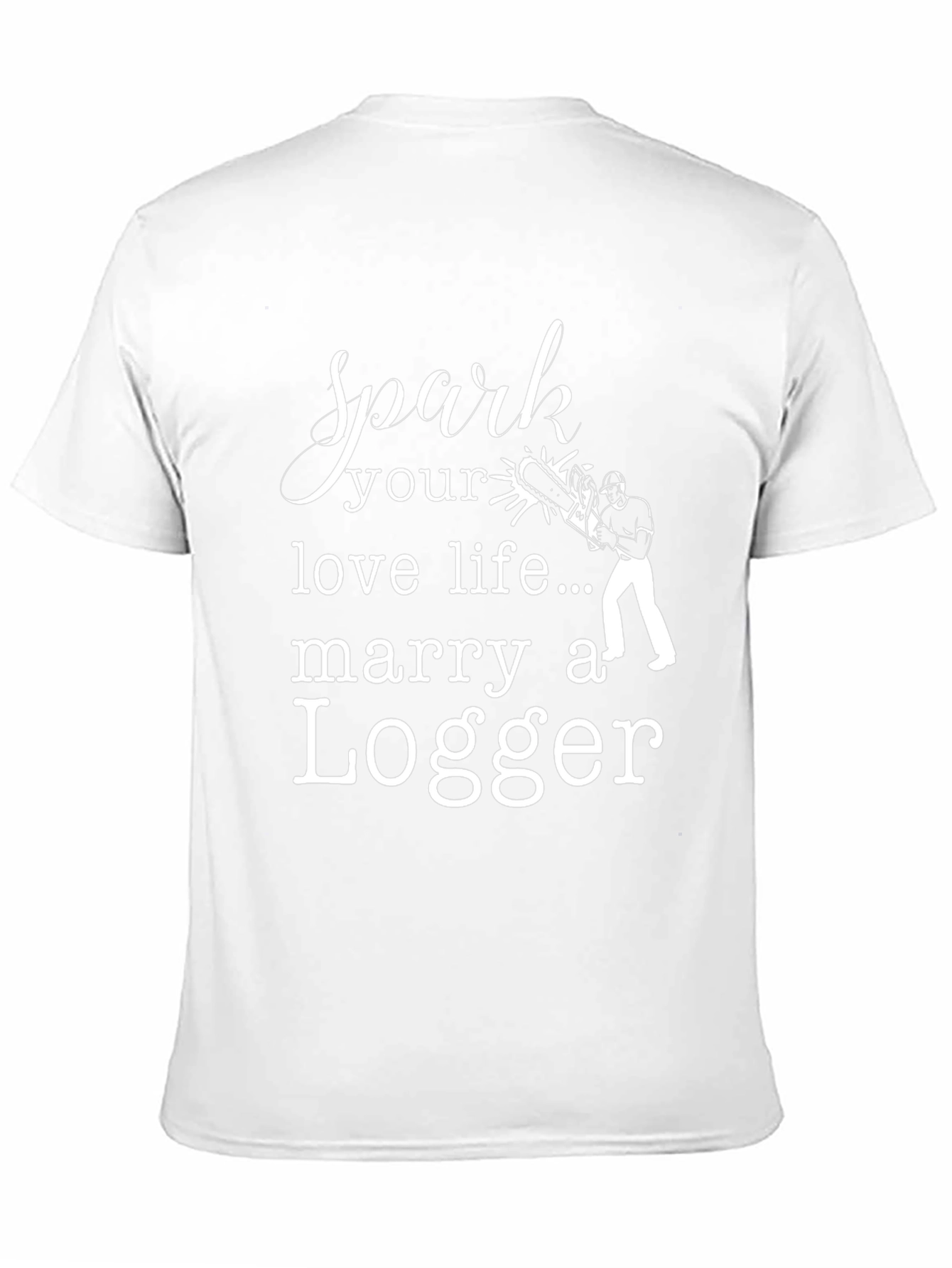 Spark Love: Marry a Logger T-Shirt