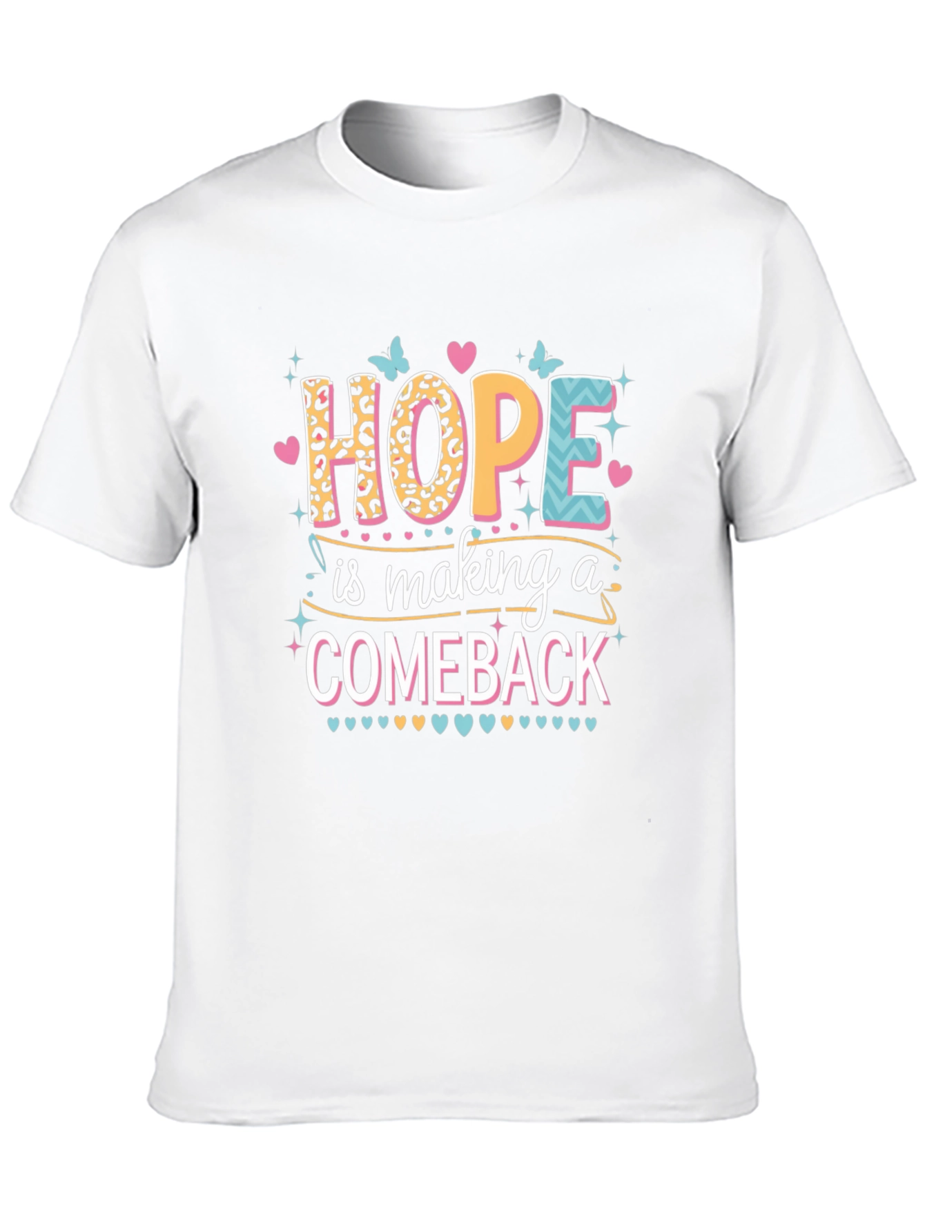 Hope is Making a Comeback Graphic Tee