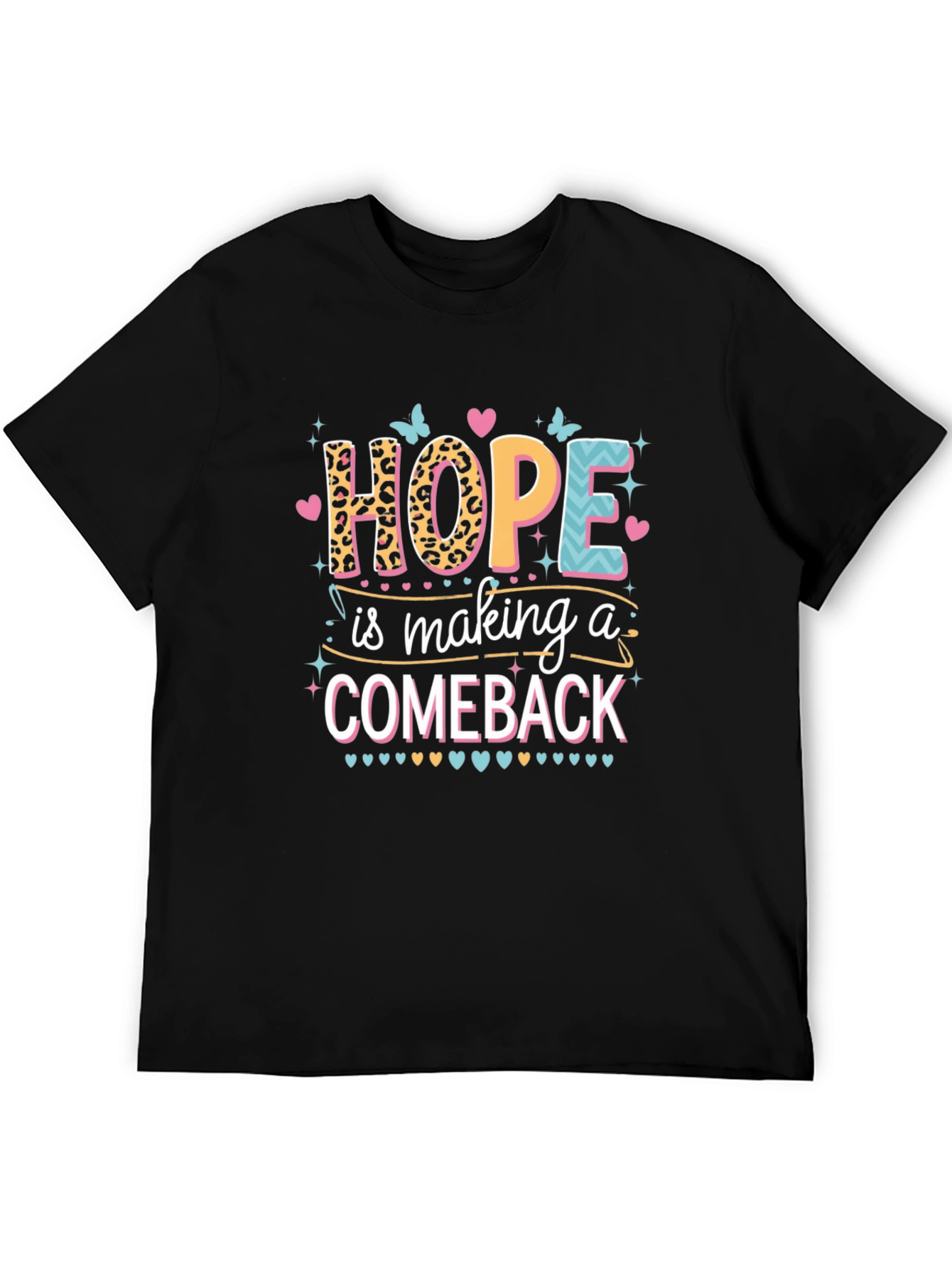 Hope is Making a Comeback Graphic Tee
