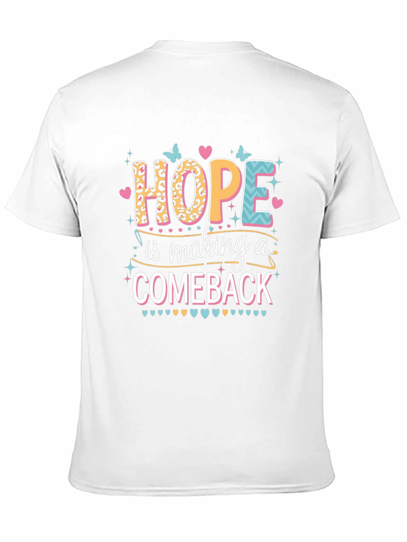 Hope is Making a Comeback Graphic Tee