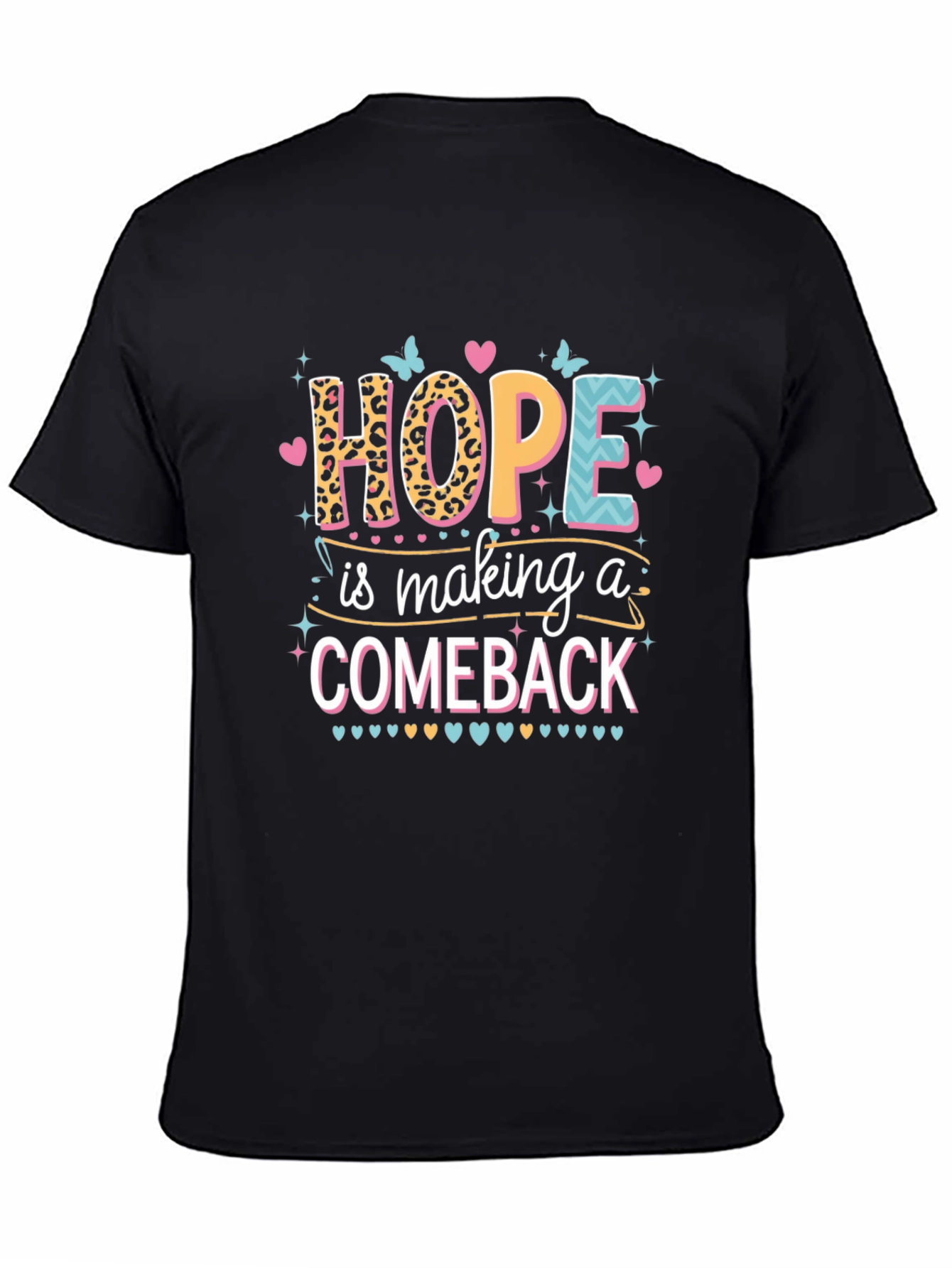 Hope is Making a Comeback Graphic Tee