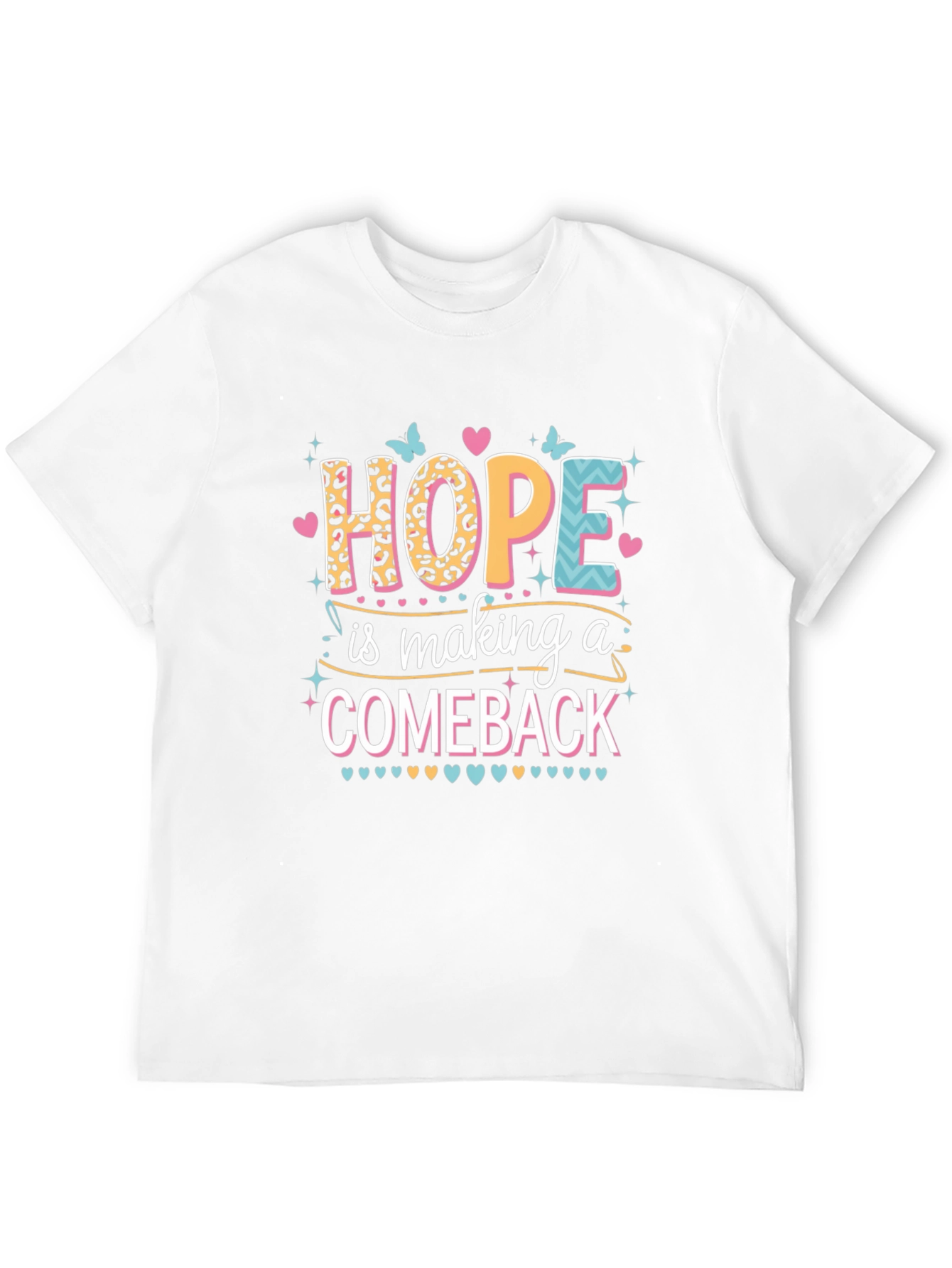 Hope is Making a Comeback Graphic Tee