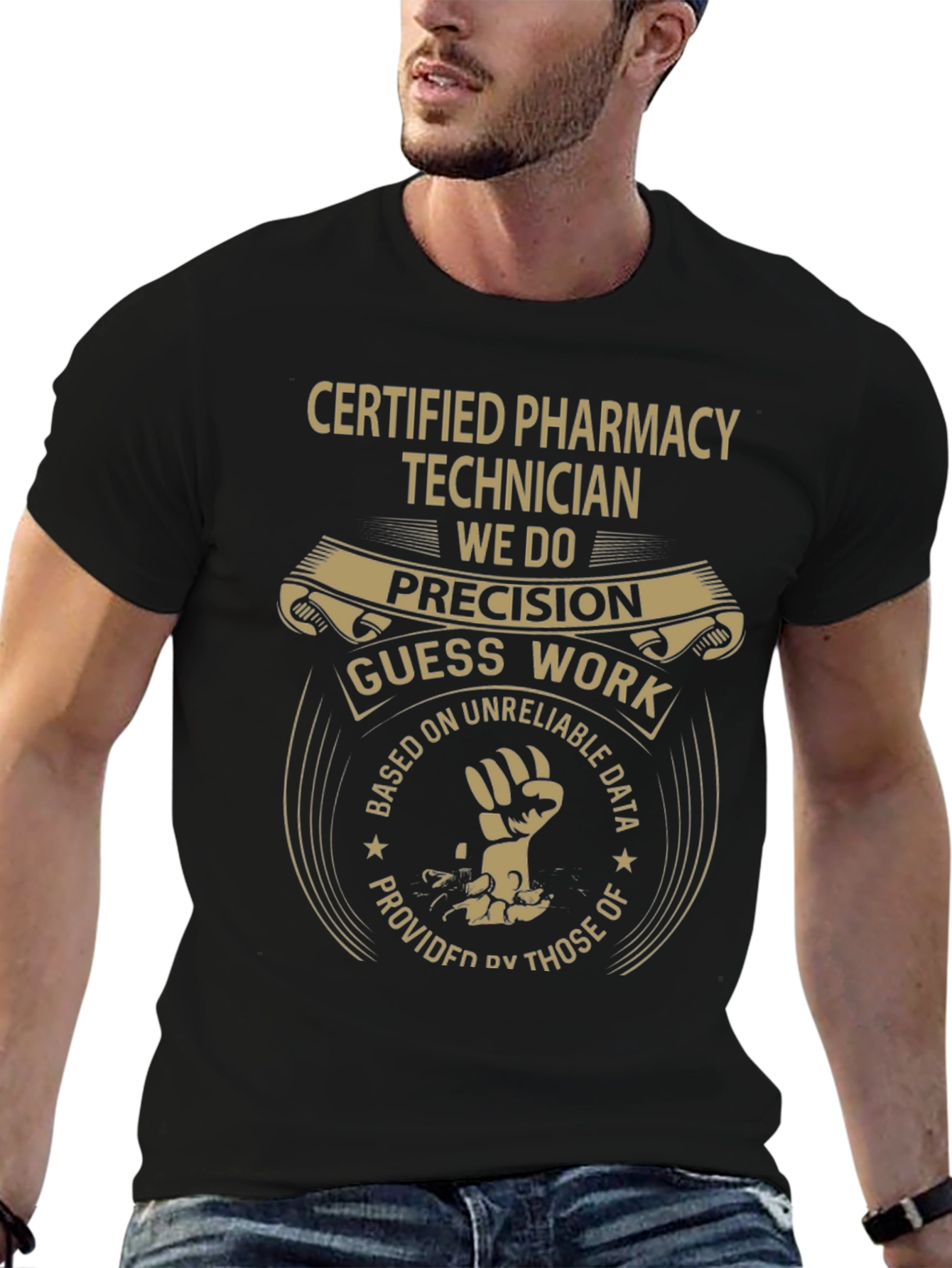 Pharmacy Technician T-Shirt - Precision vs. Guess Work