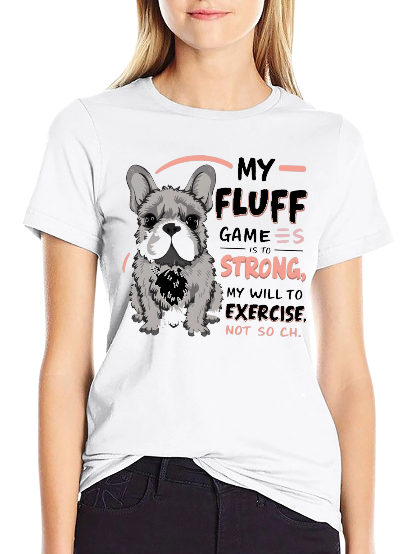 My Fluff Game Strong Graphic T-Shirt